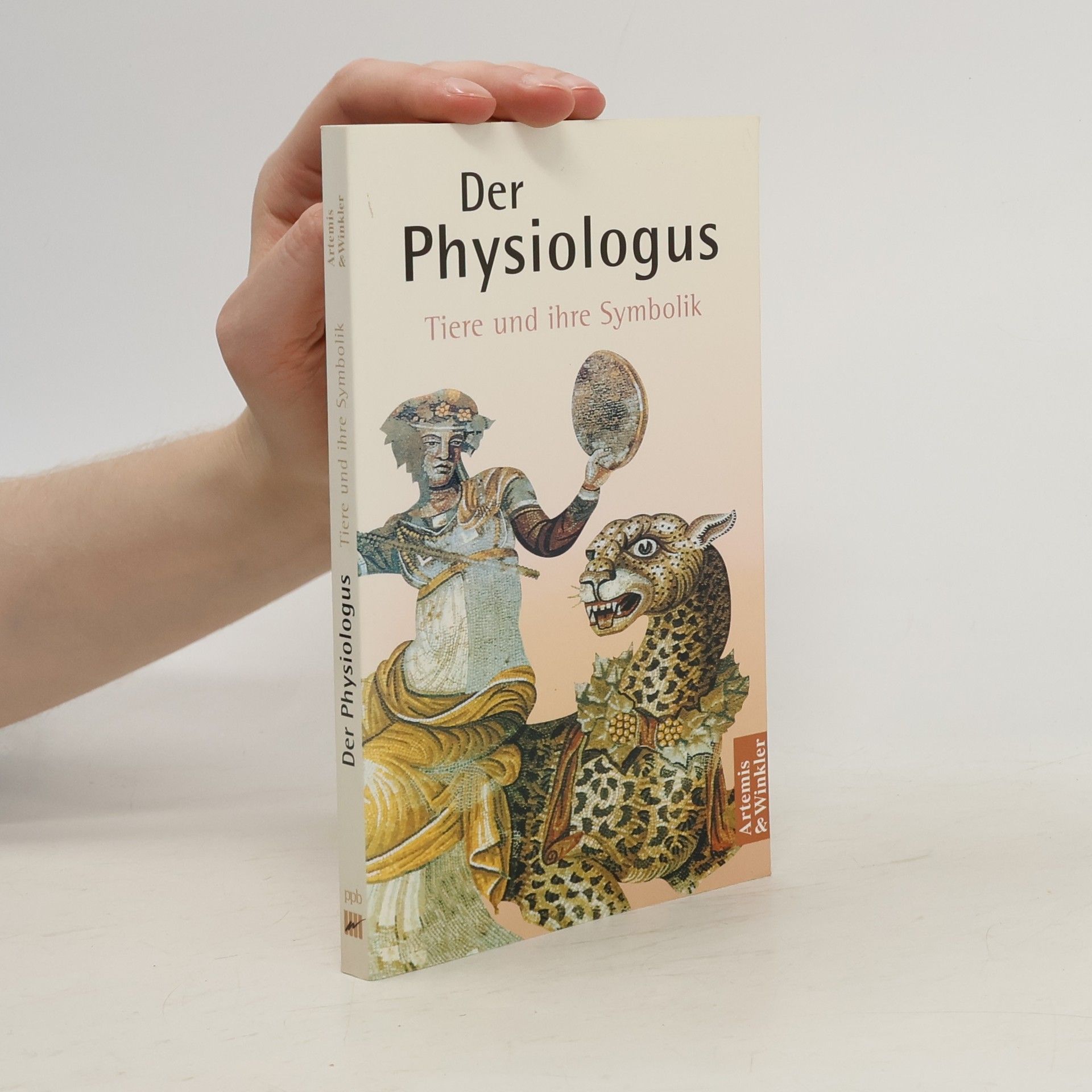 Otto Seel Der Physiologus: Tiere und ihre Symbolik