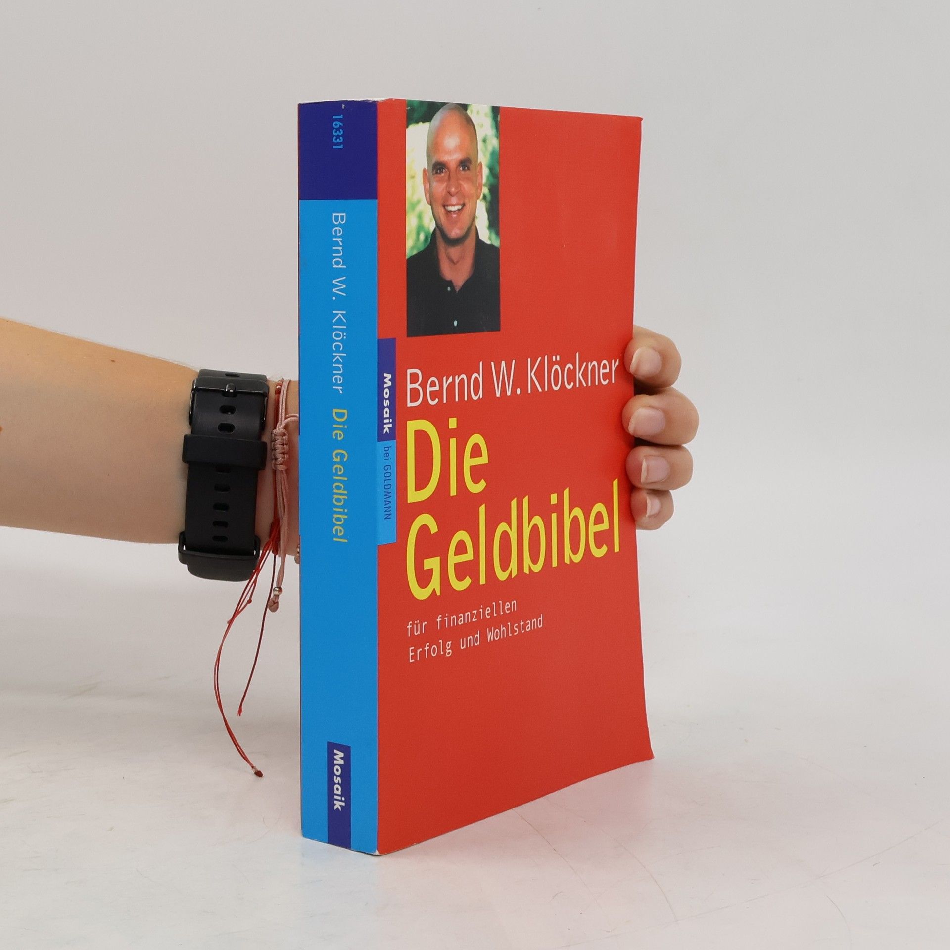 Bernd W. Klöckner Die Geldbibel für finanziellen Erfolg und Wohlstand