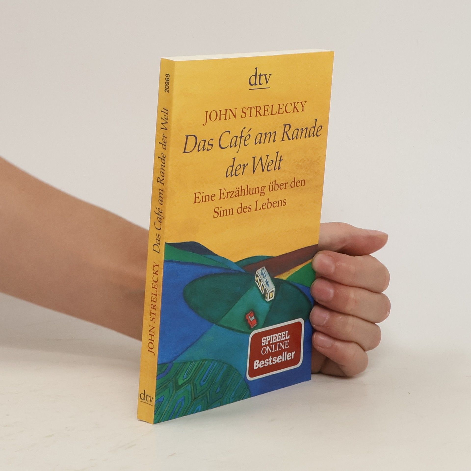 John P. Strelecky Das Café am Rande der Welt