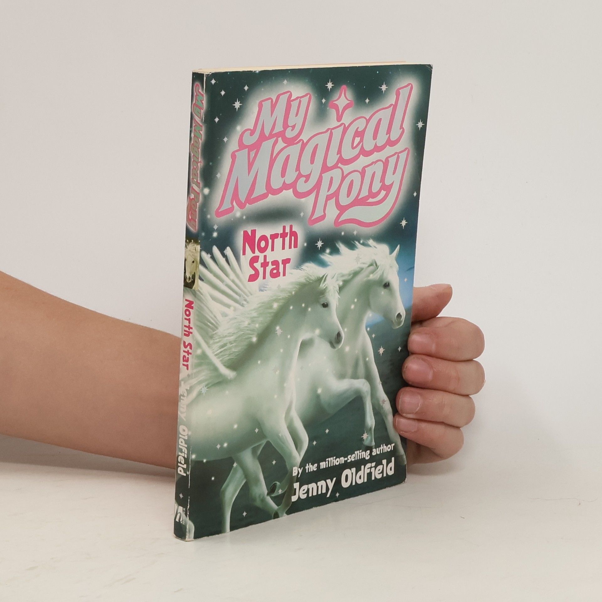 Jenny Oldfield My Magical Pony. North Star
