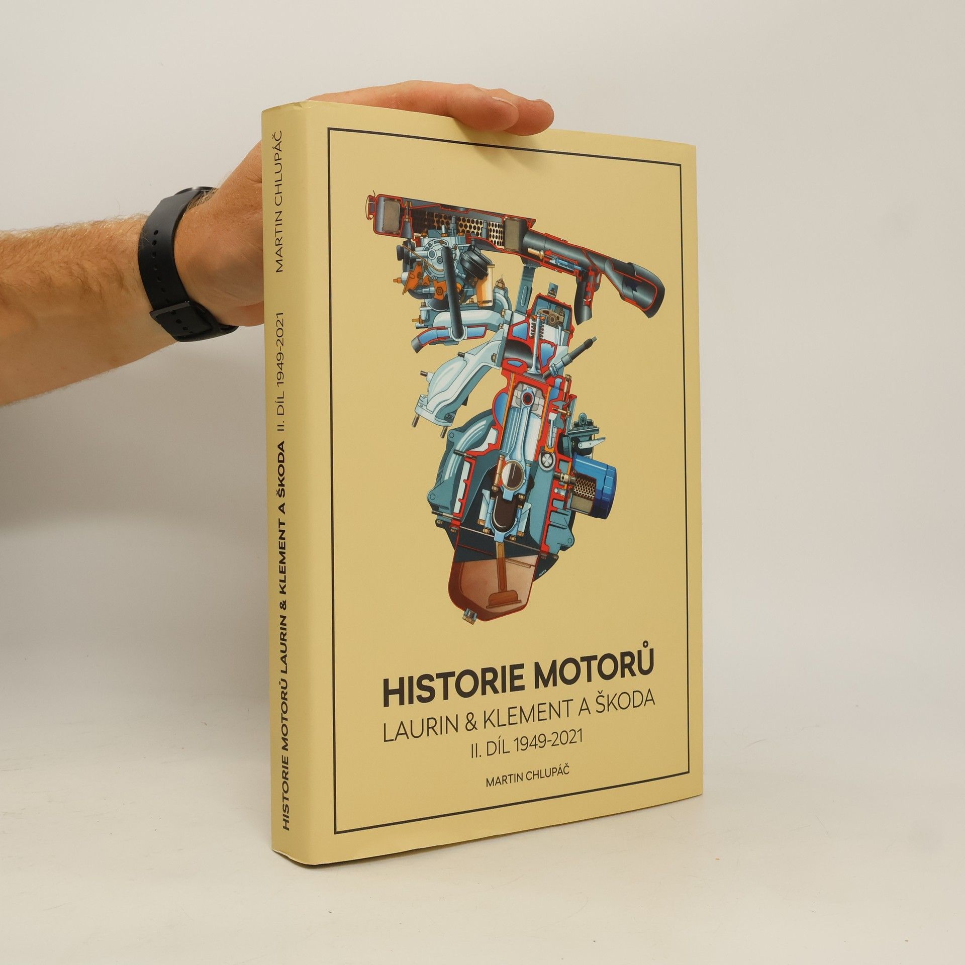 Martin Chlupáč Historie motorů Laurin & Klement a Škoda. II. díl, 1949-2021