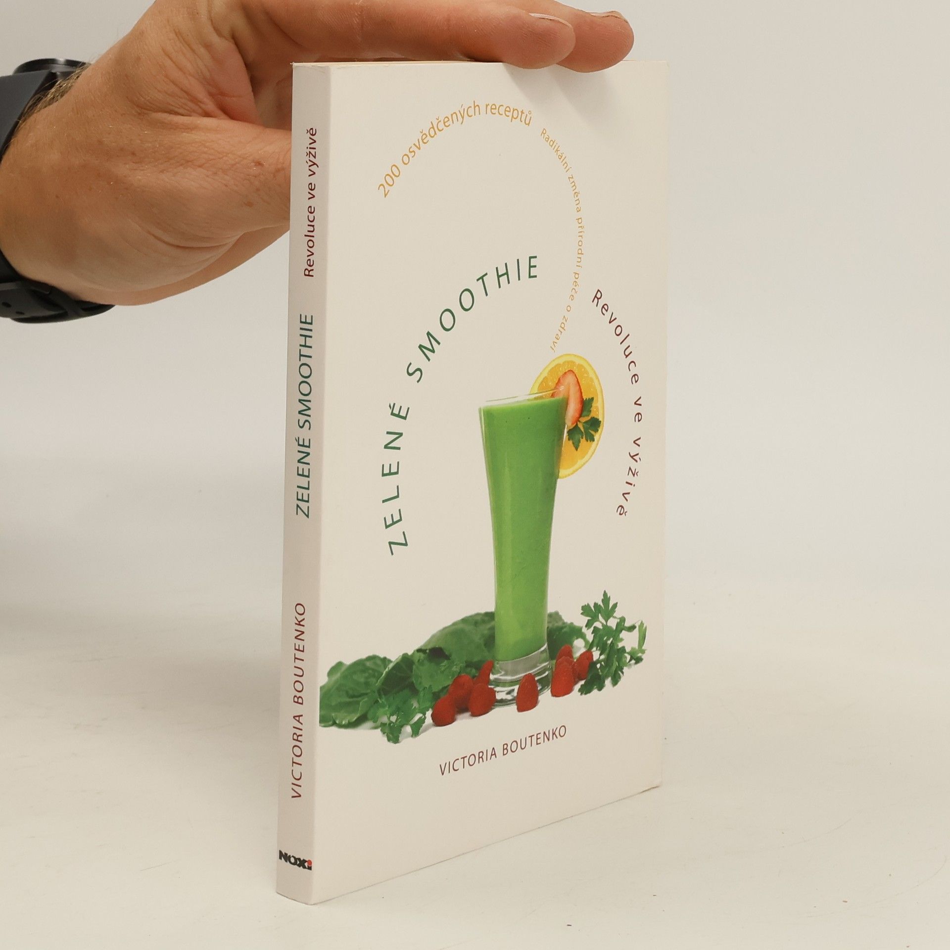 Victoria Boutenko Zelené smoothie. Revoluce ve výživě. 200 osvědčených receptů