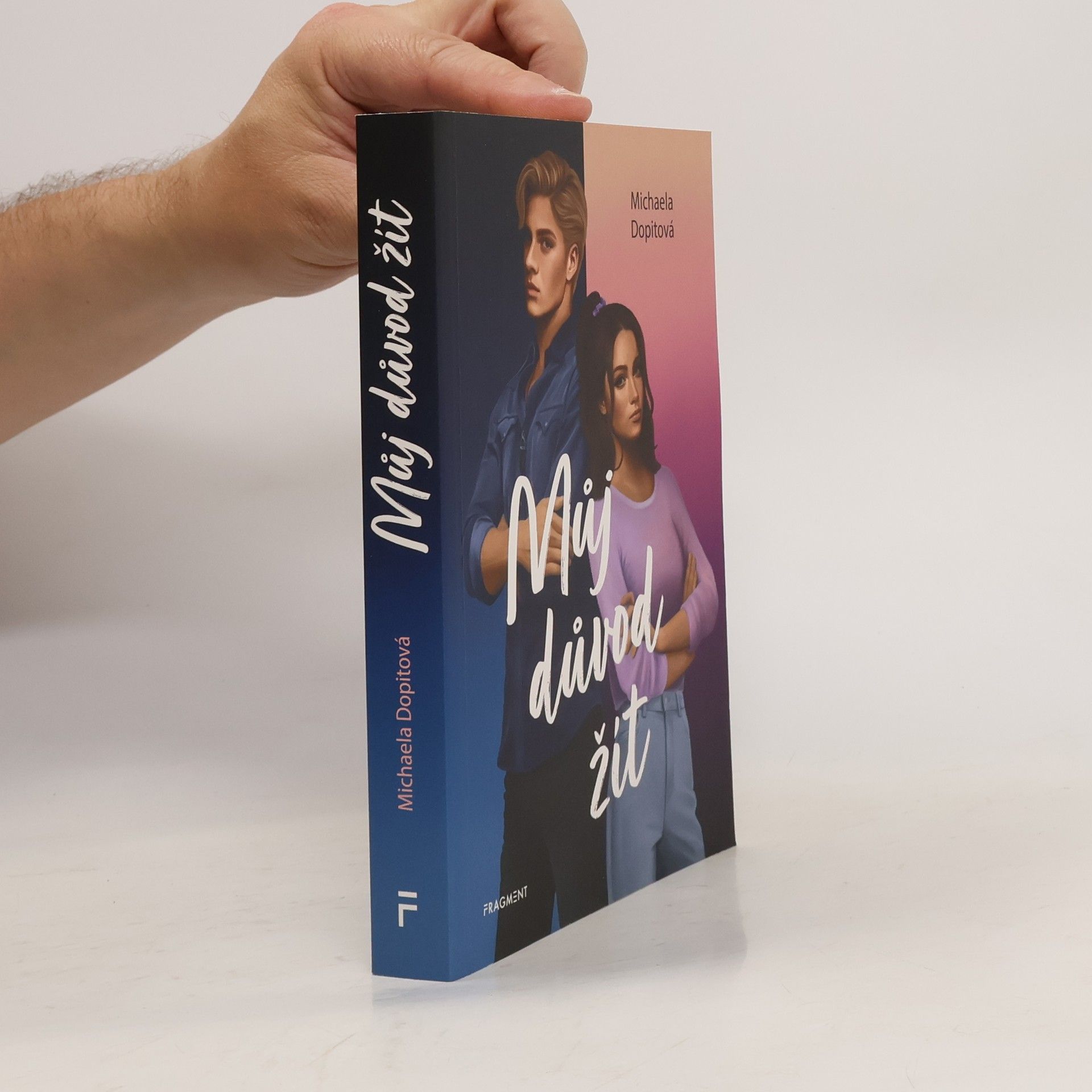 Michaela Dopitová Můj důvod žít