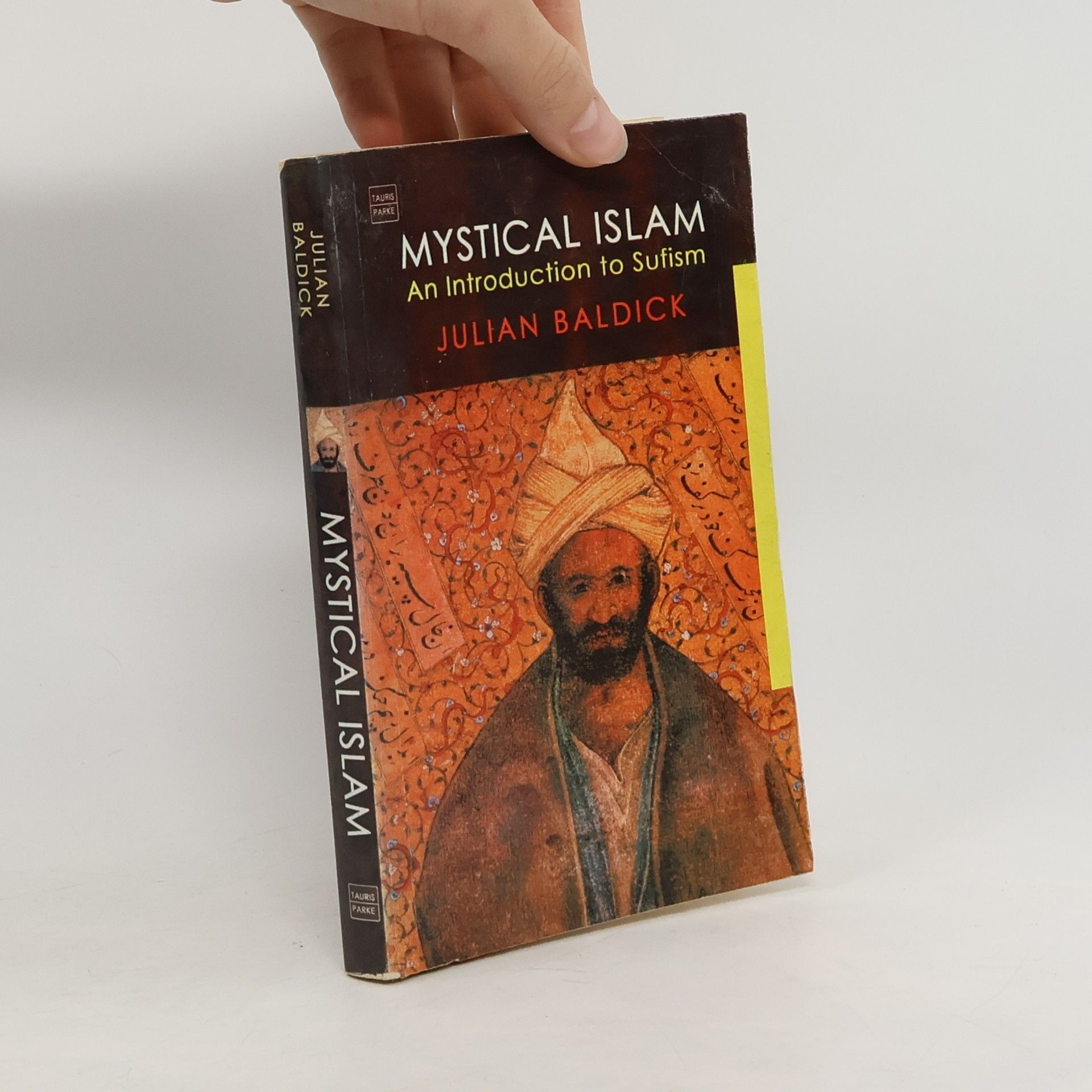 Julian Baldick Mystical Islam