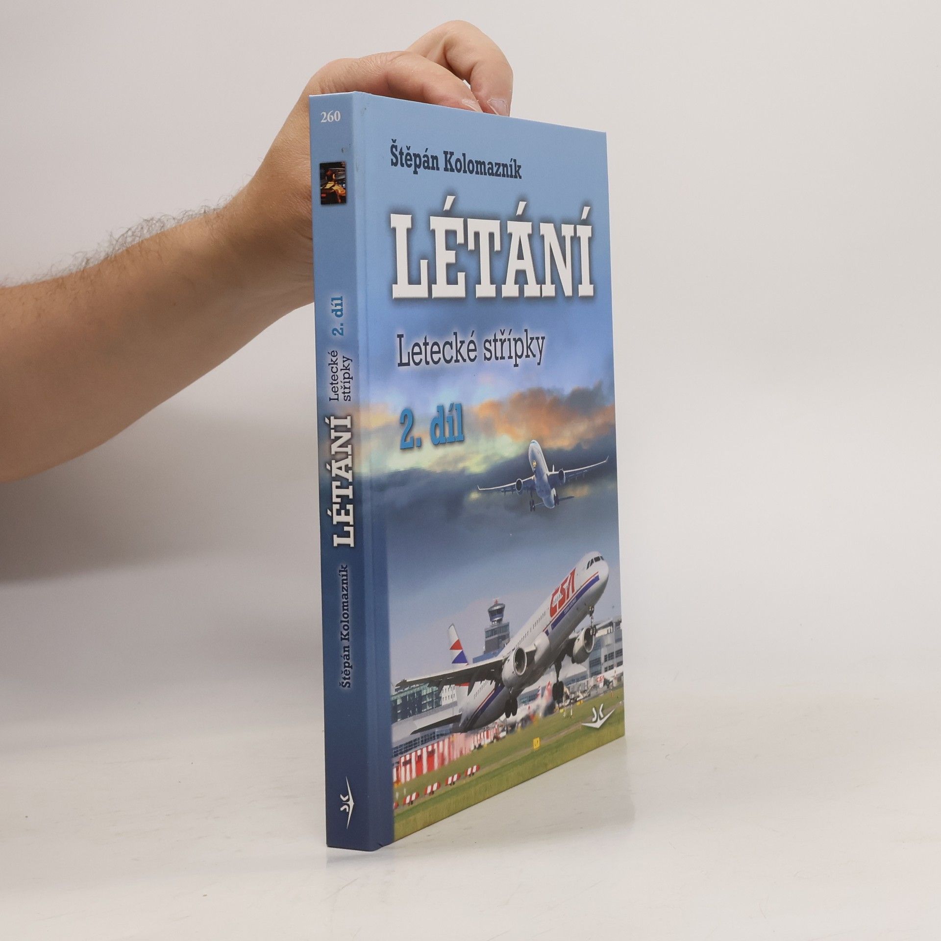 Štěpán Kolomazník Létání. Letecké střípky. 2. díl