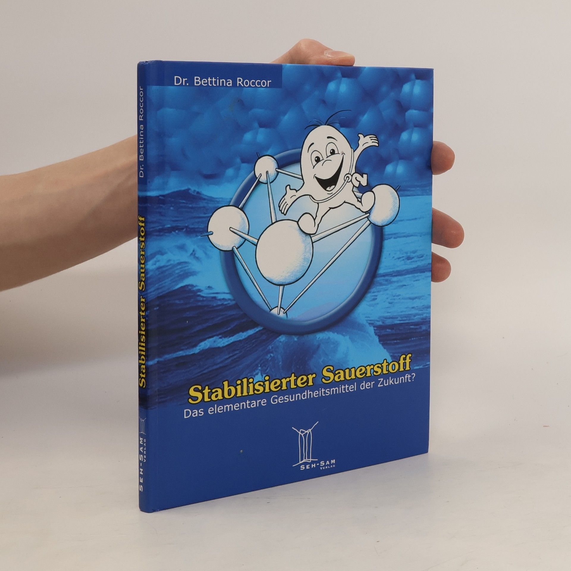 Bettina Roccor Stabilisierter Sauerstoff