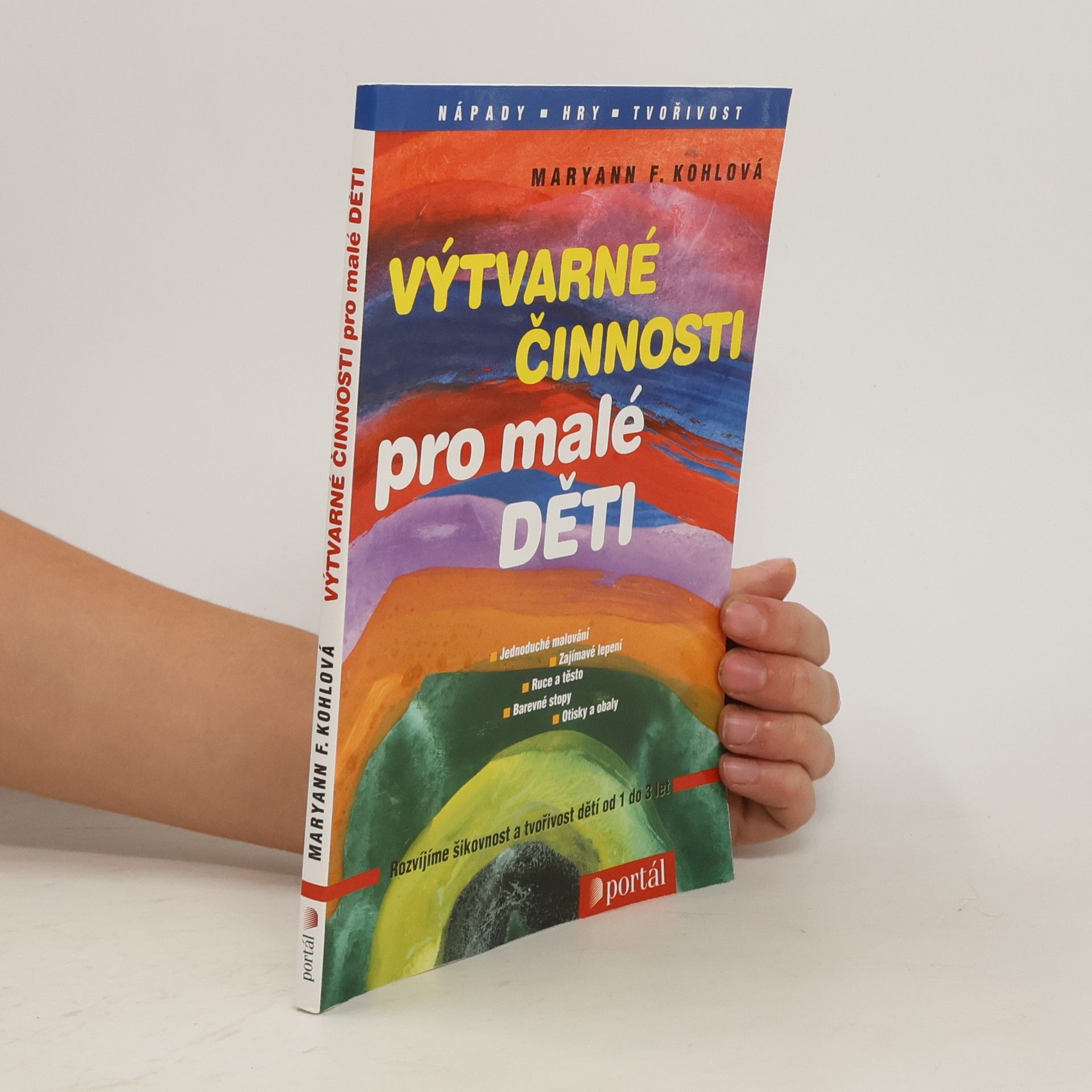 Mary Ann Kohl Výtvarné činnosti pro malé děti