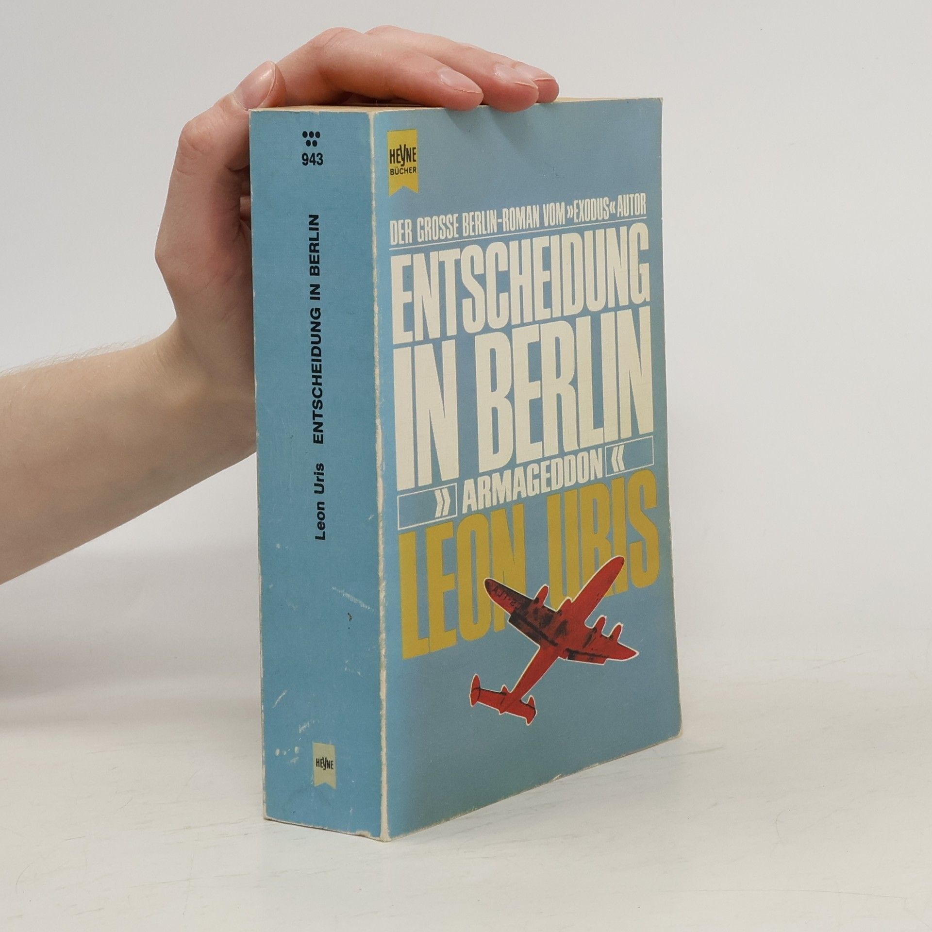 Leon Uris Entscheidung in Berlin. Armageddon