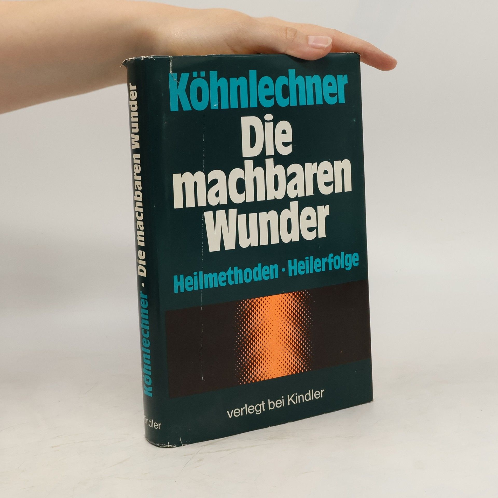 Manfred Köhnlechner Die machbaren Wunder
