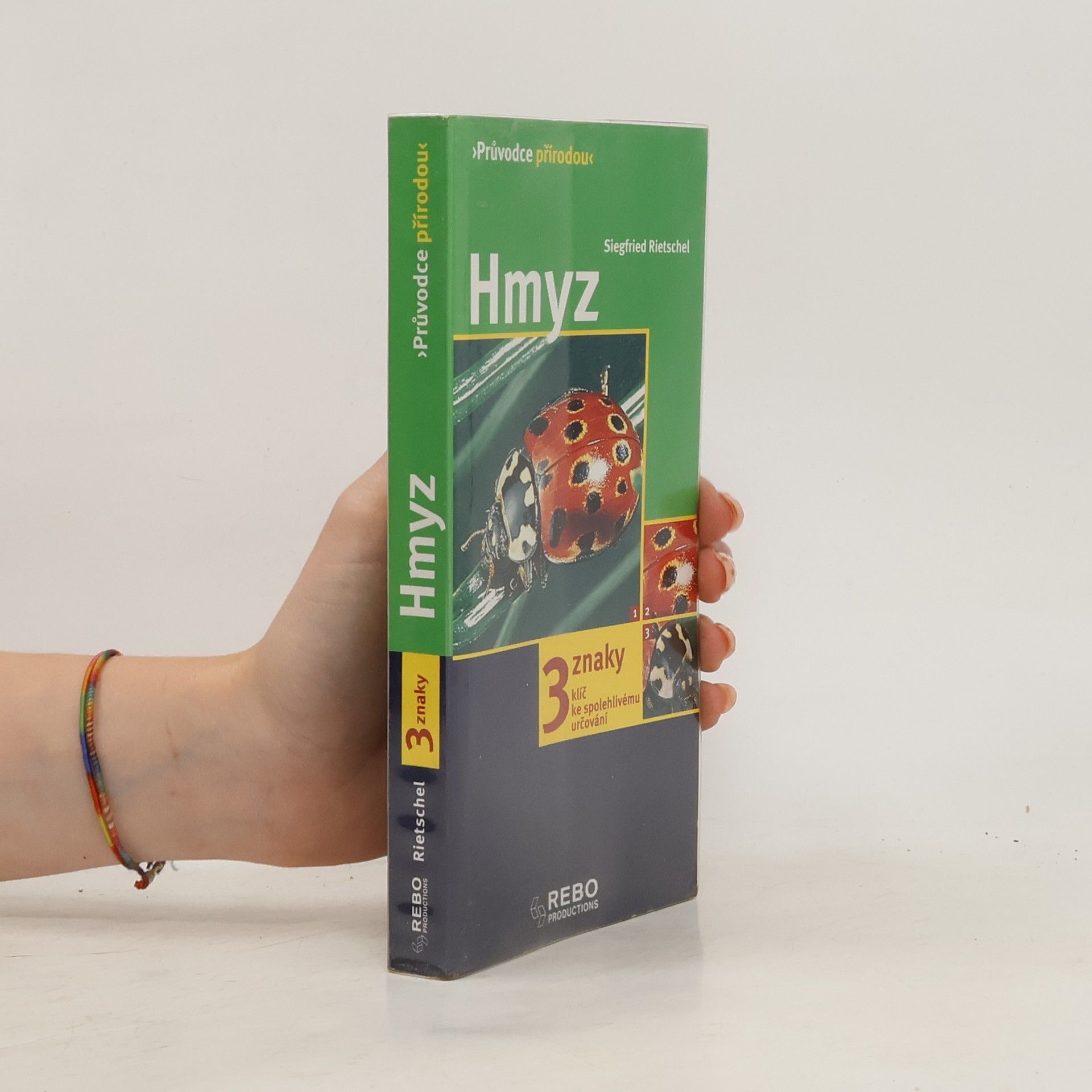 Siegfried Rietschel Hmyz : 3 znaky : klíč ke spolehlivému určování