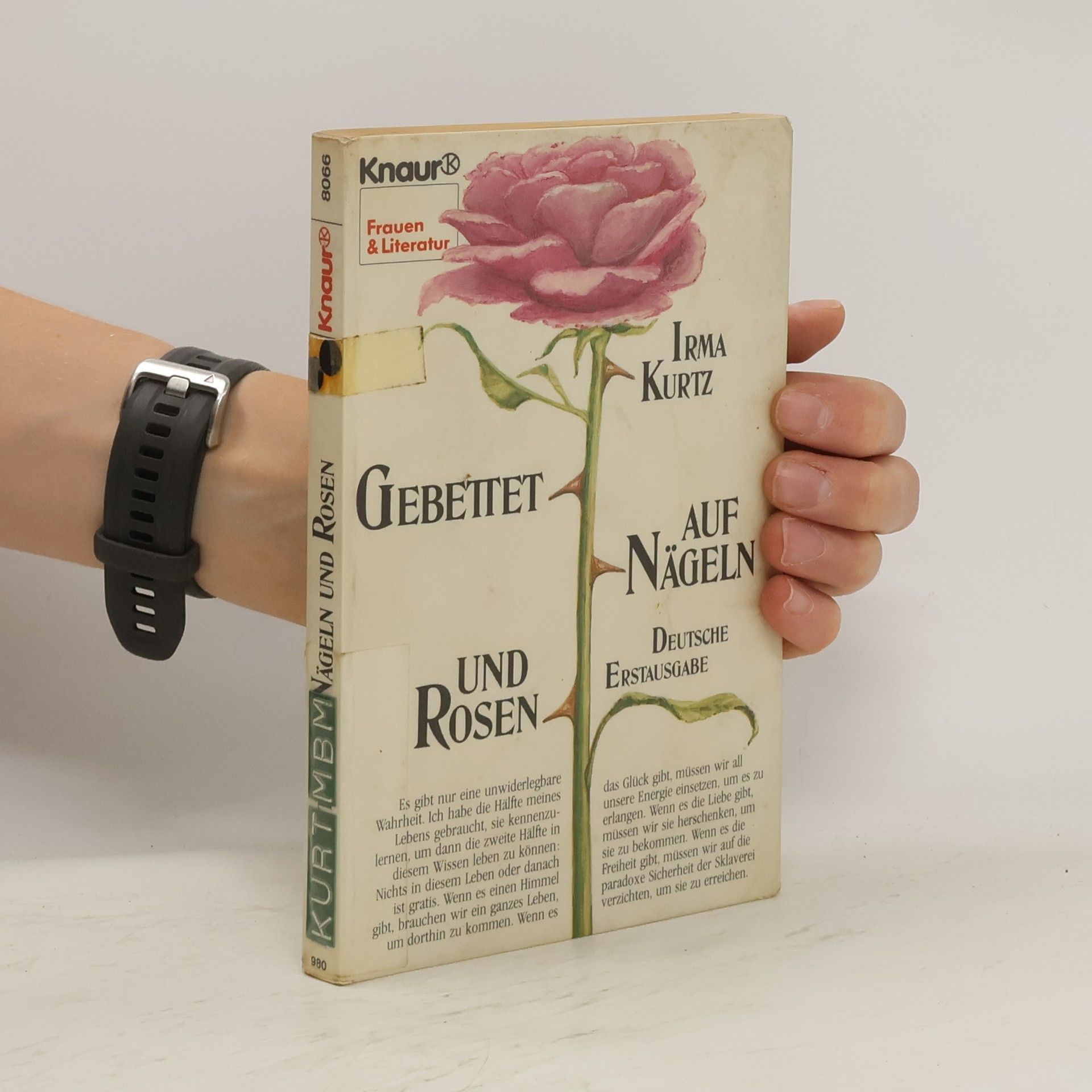 Irma Kurtz Gebettet auf Nägeln und Rosen