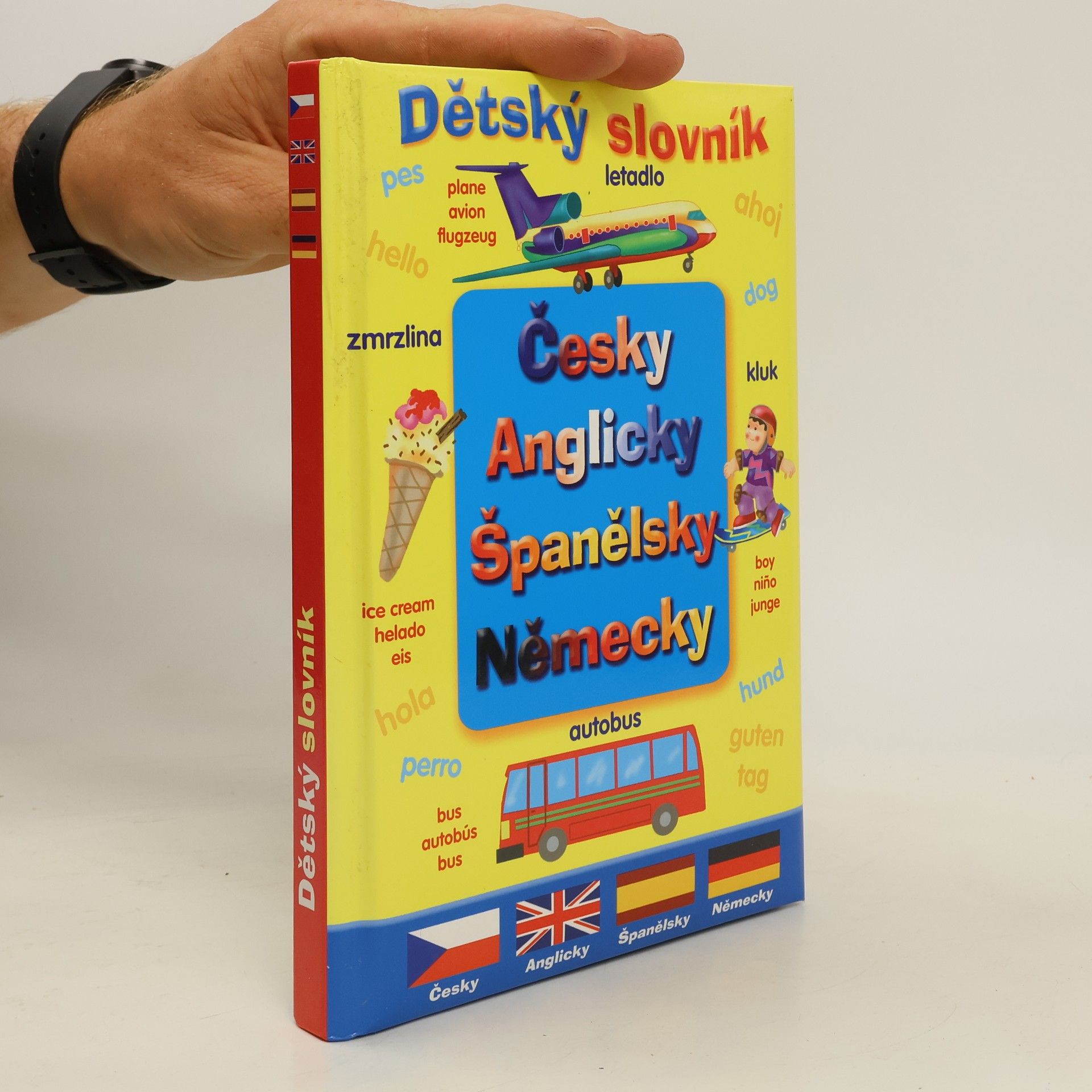 Collectif d'auteurs Dětský slovník Česky Anglicky Španělsky Německy