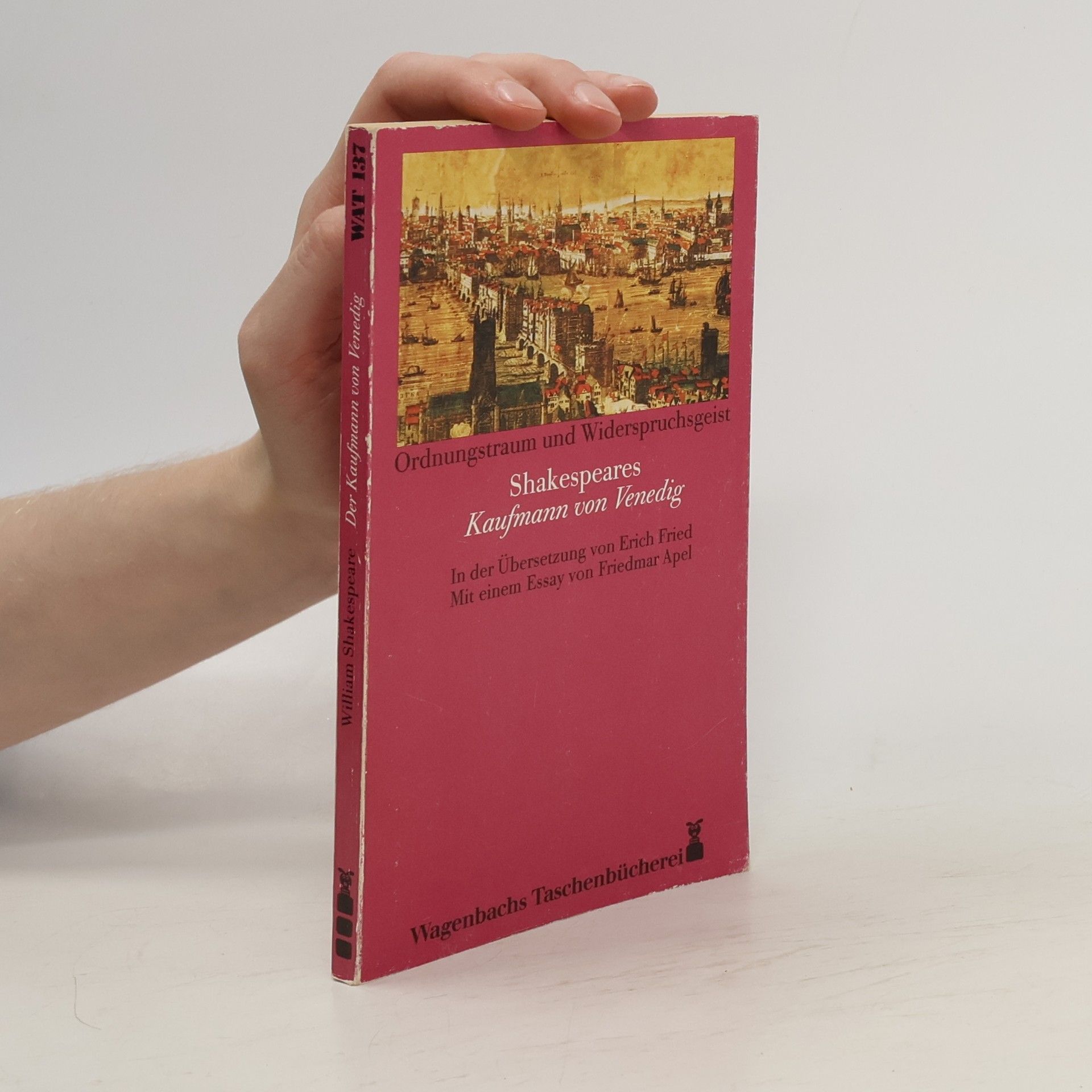 William Shakespeare Ordnungstraum und Widerspruchsgeist: Shakespeares "Kaufmann von Venedig"