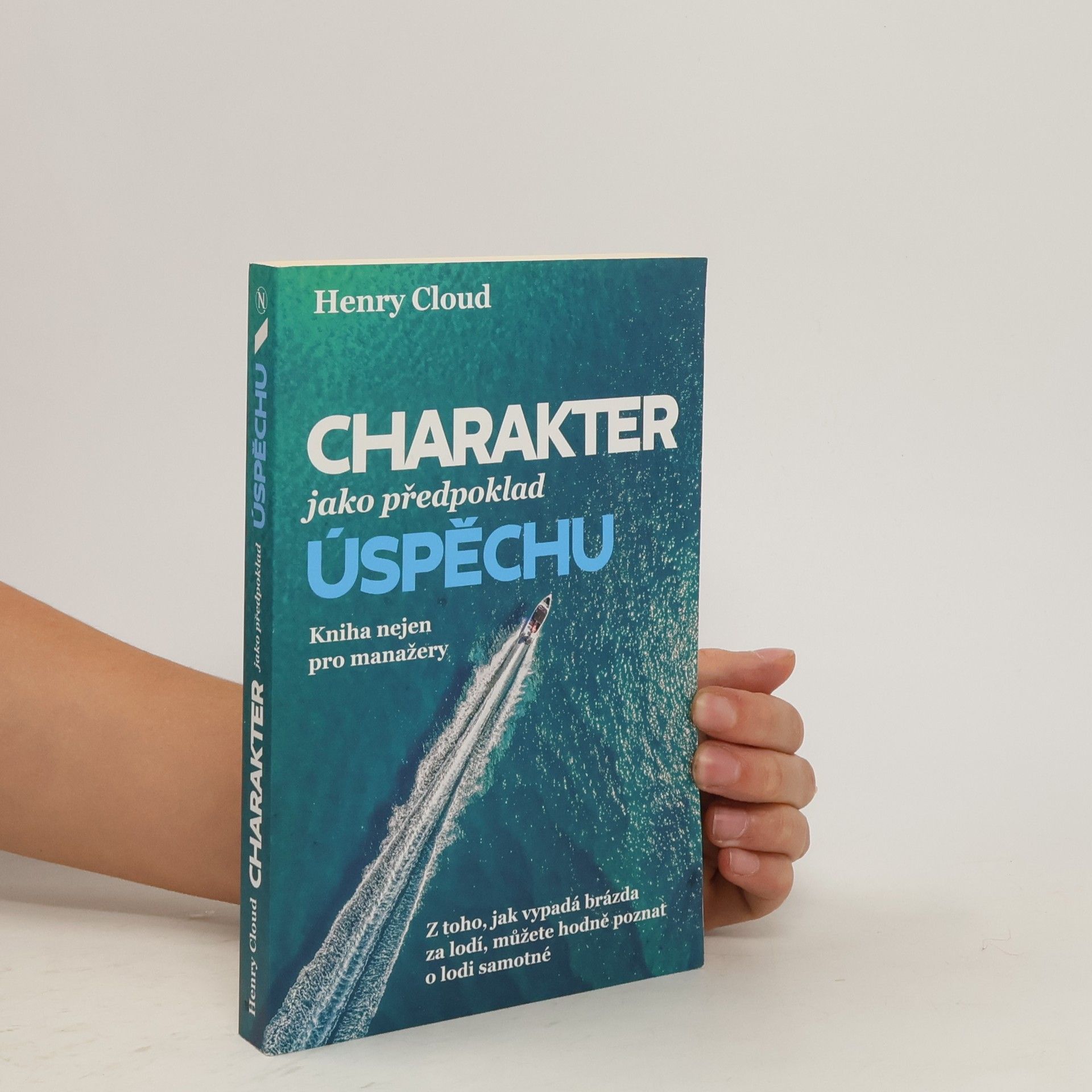 Henry Cloud Charakter jako předpoklad úspěchu