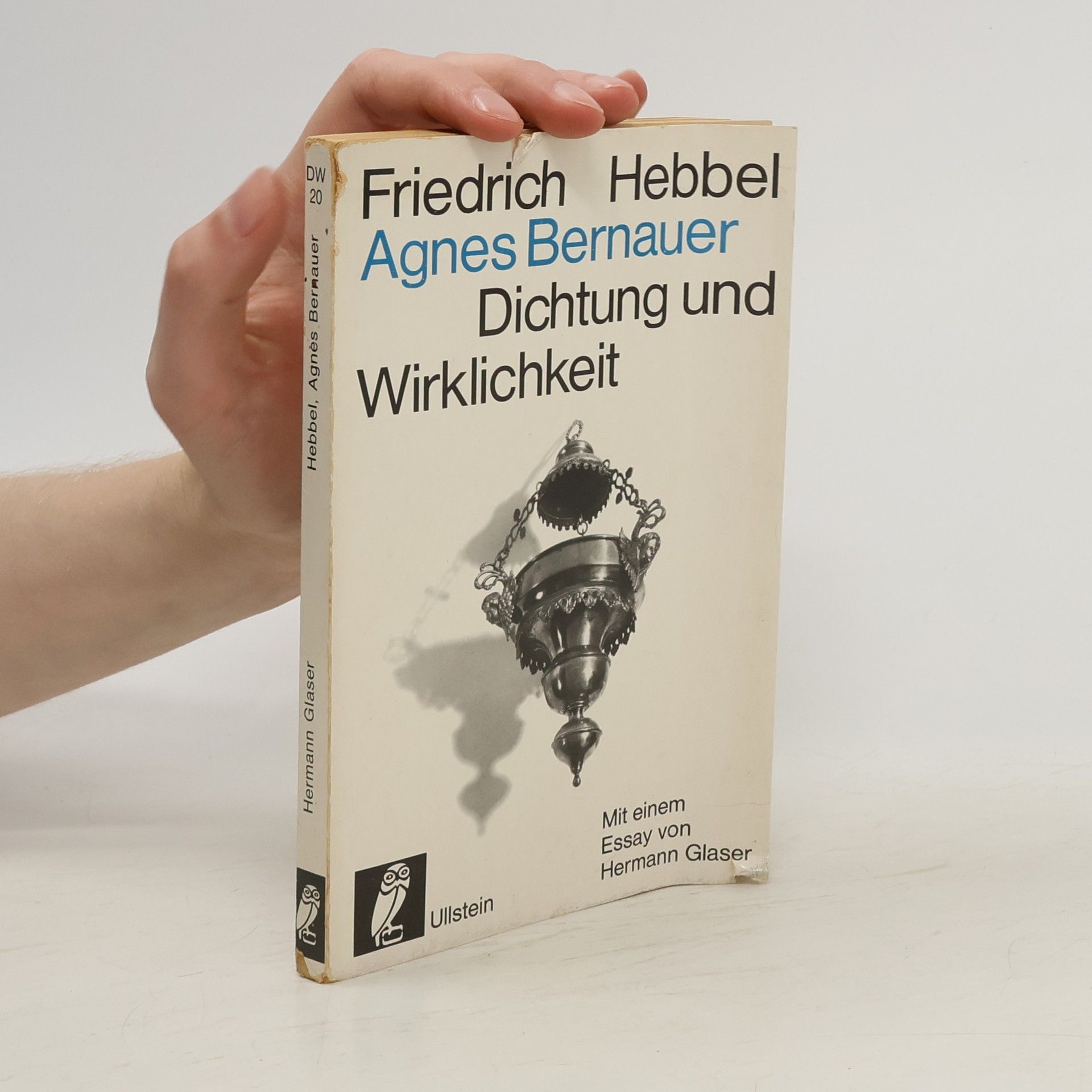 Friedrich Hebbel Agnes Bernauer. Dichtung und Wirklichkeit