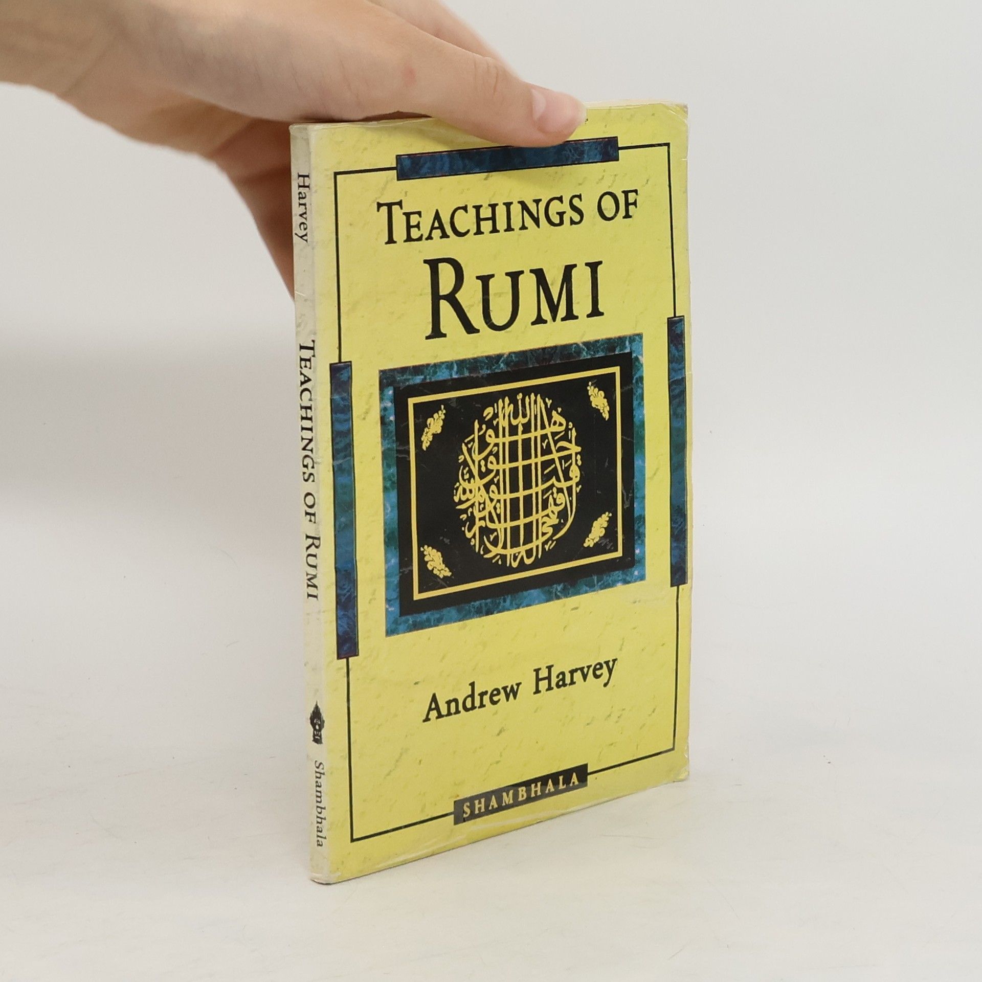 Andrew Harvey Teachings of Rumi