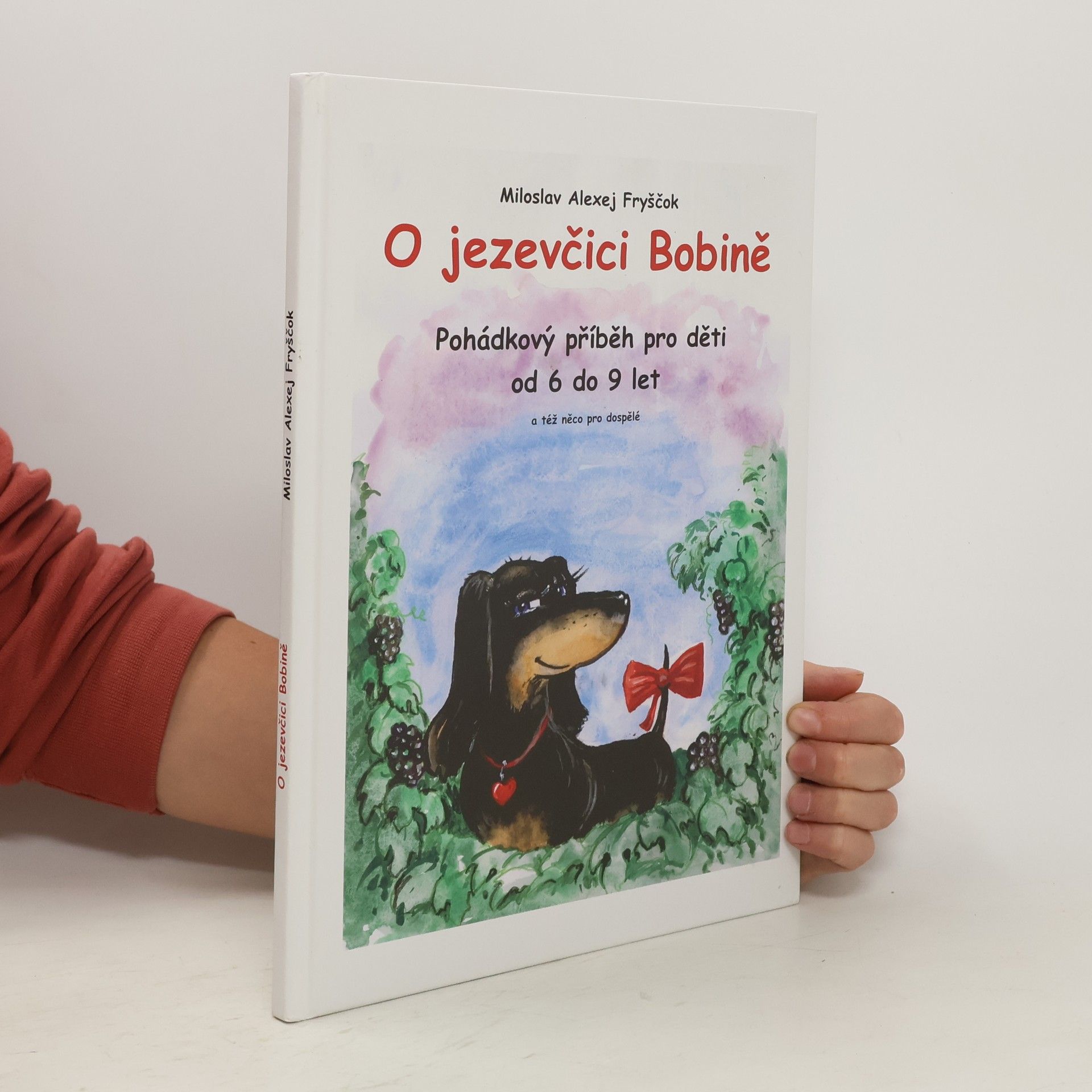Miloslav Alexej Fryščok O jezevčici Bobině