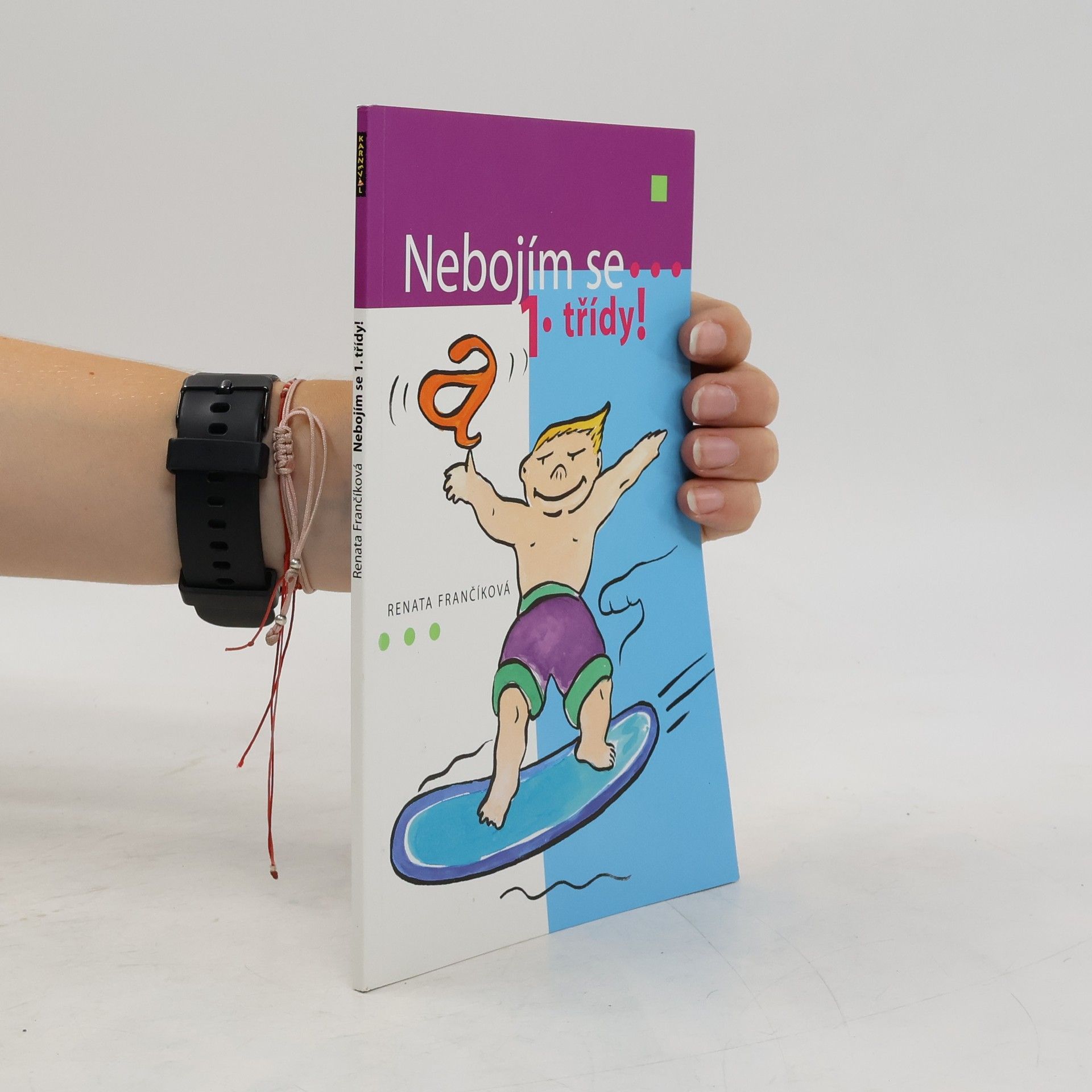 Renáta Frančíková Nebojím se 1. třídy