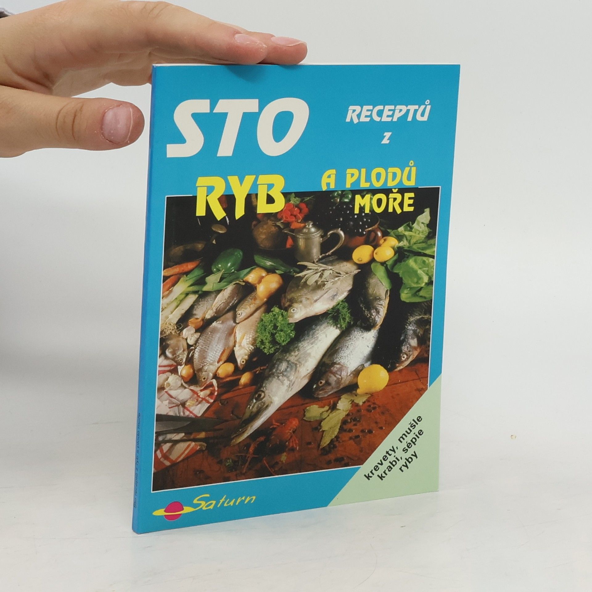 Jana Boulová Sto receptů z ryb a plodů moře