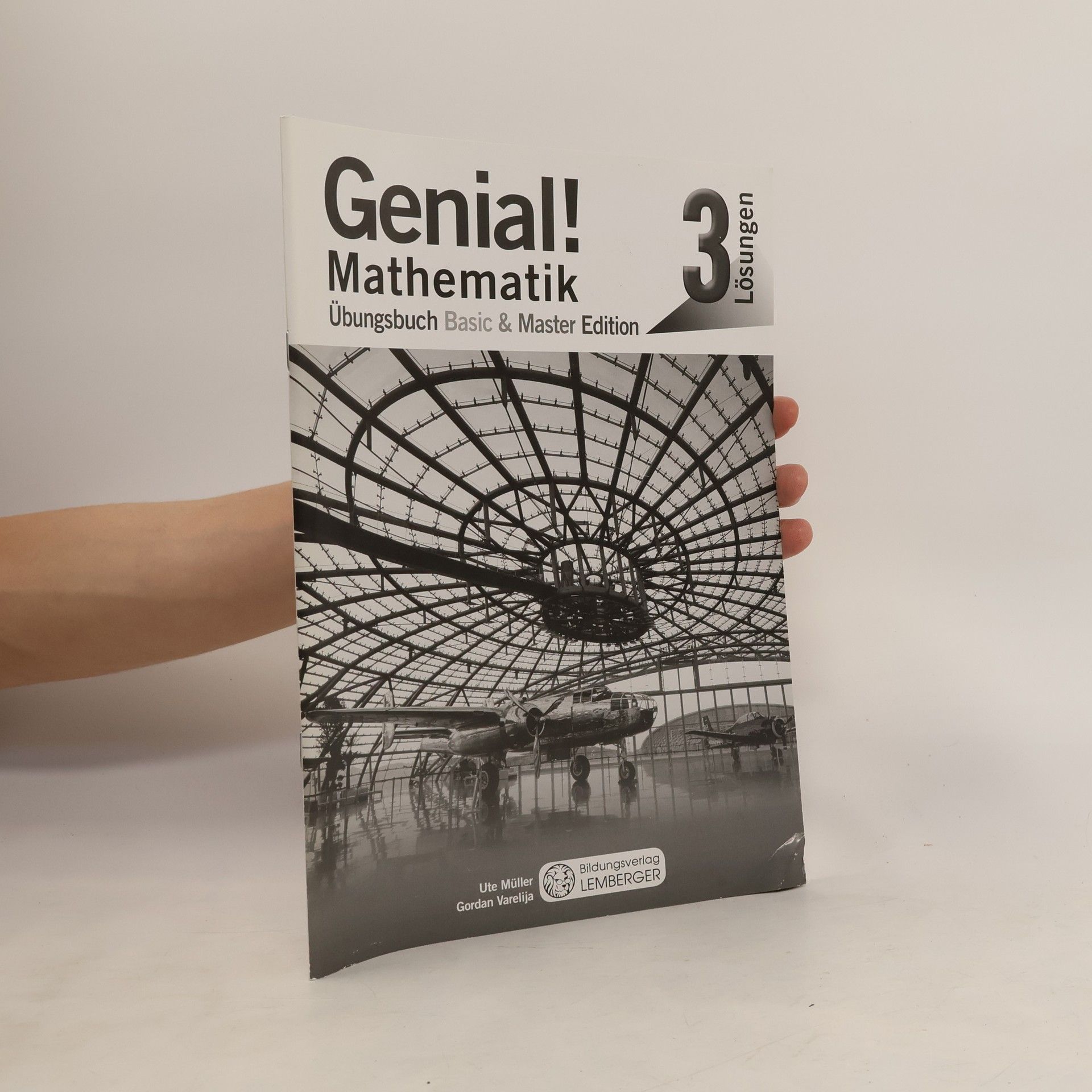 Ute Müller Genial! Mathematik 3. Übungsbuch Basic & Master Edition. Lösungen