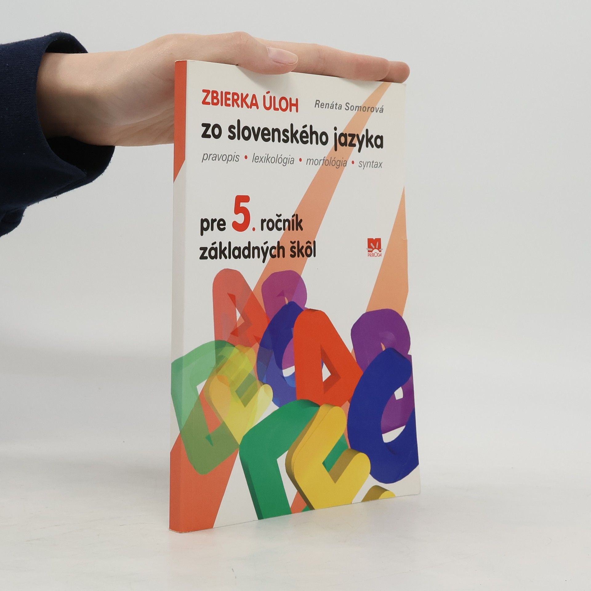Somorová, Renáta Zbierka úloh zo slovenského jazyka pre 5. ročník základných škôl