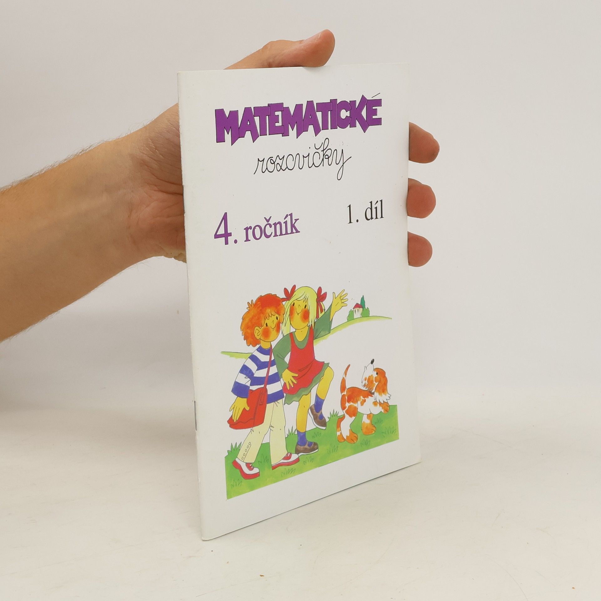 kolektiv Matematické rozcvičky 4. ročník, 1. díl
