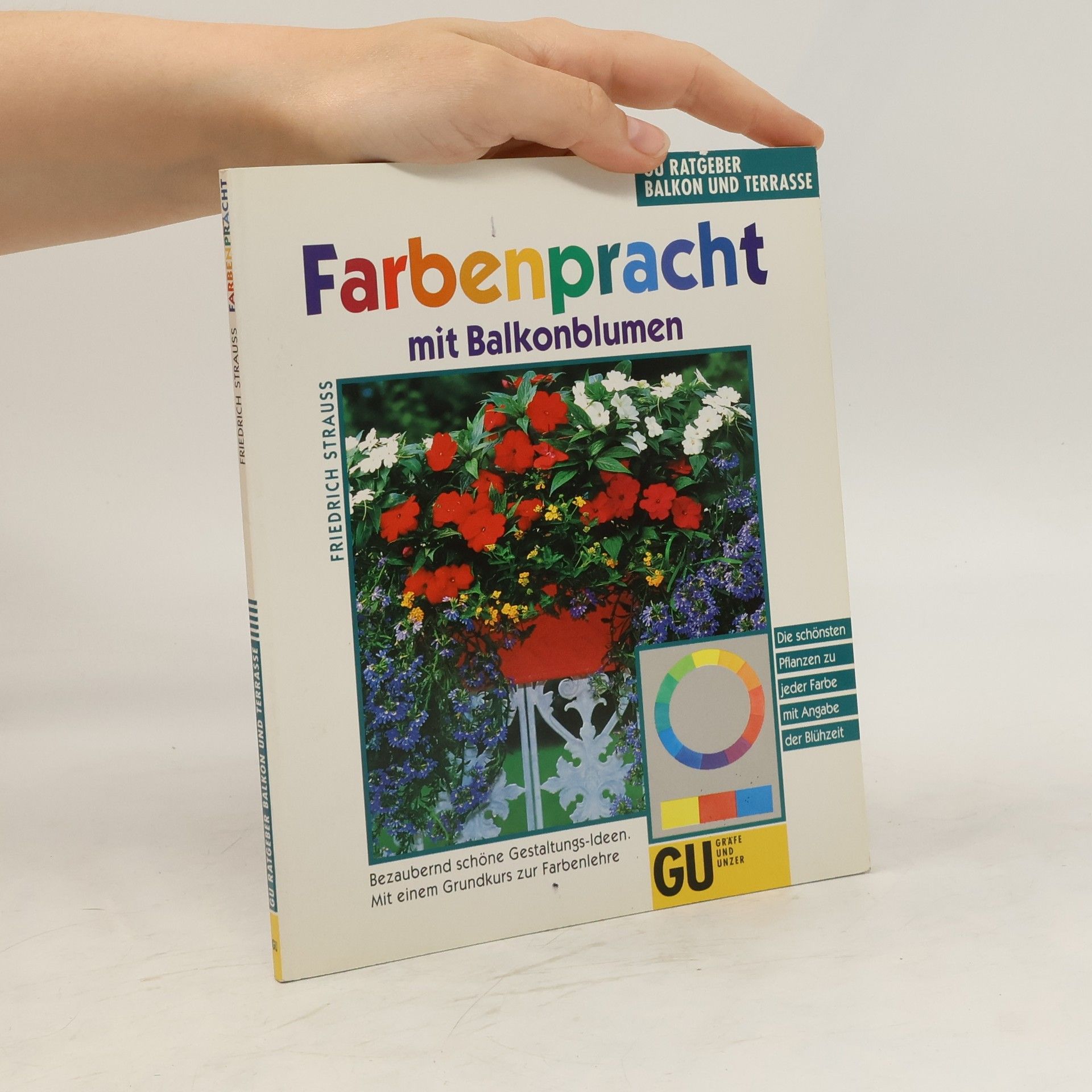 Friedrich Strauß Farbenpracht mit Balkonblumen