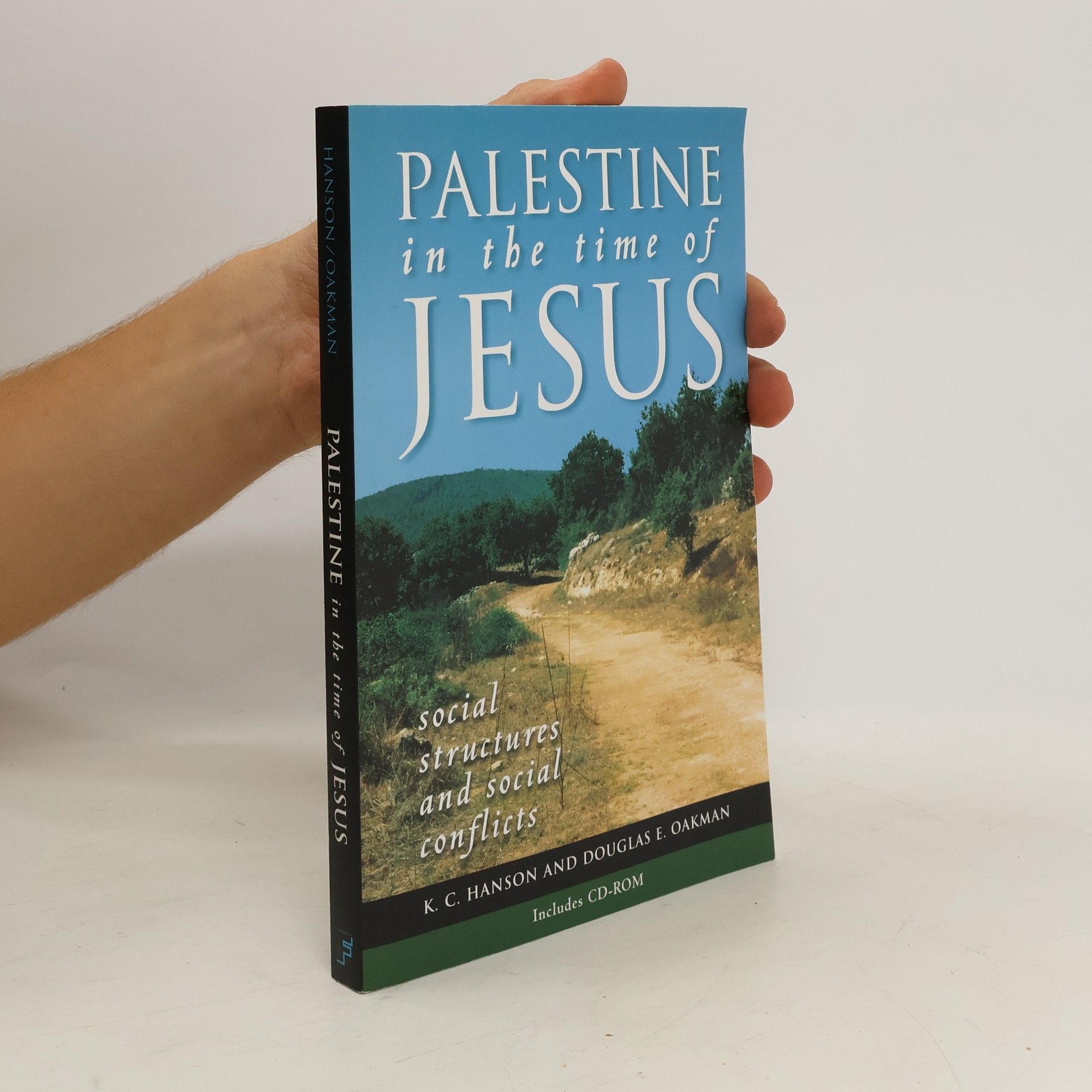 Kenneth C. Hanson Palestine in the Time of Jesus