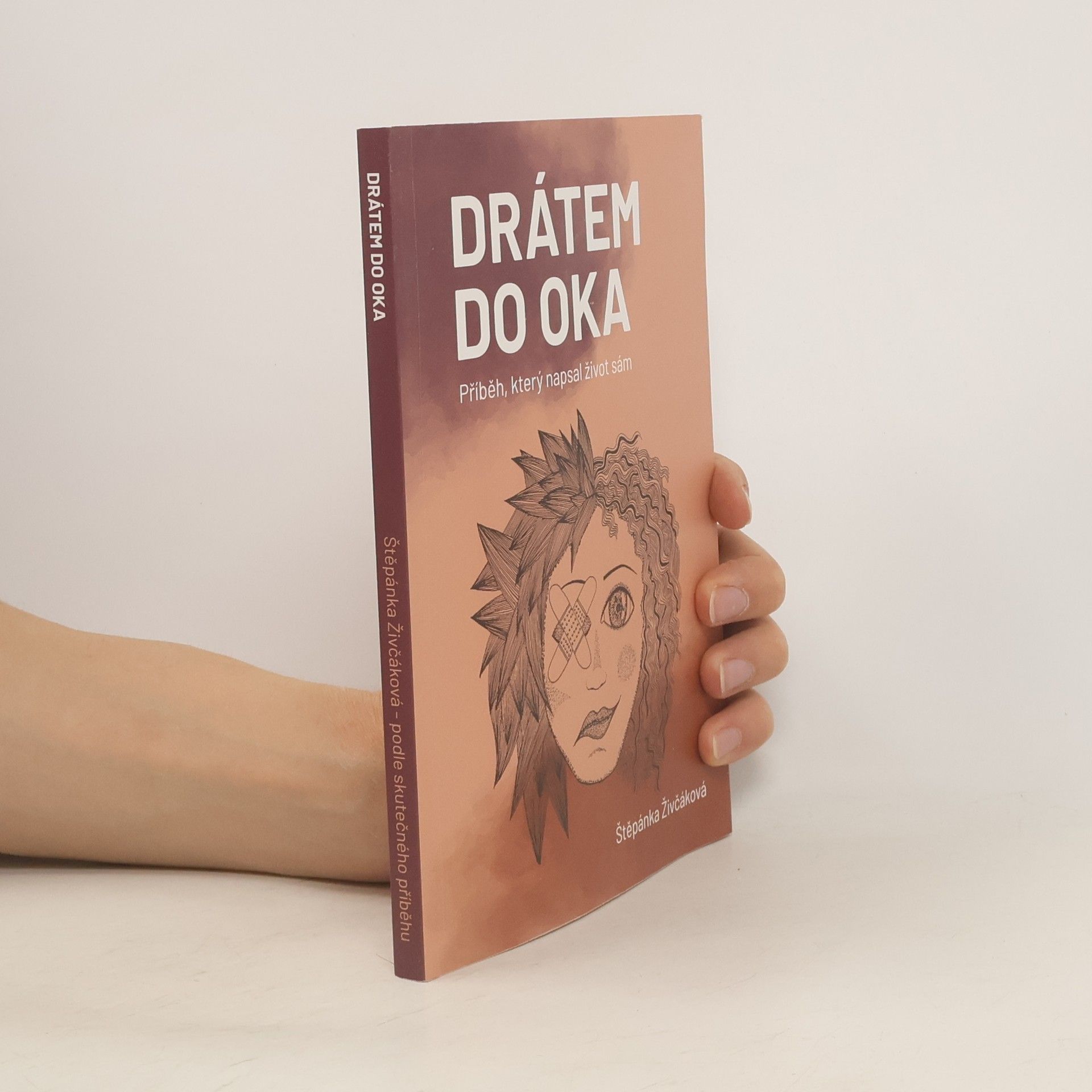 Štěpánka Živčáková Drátem do oka