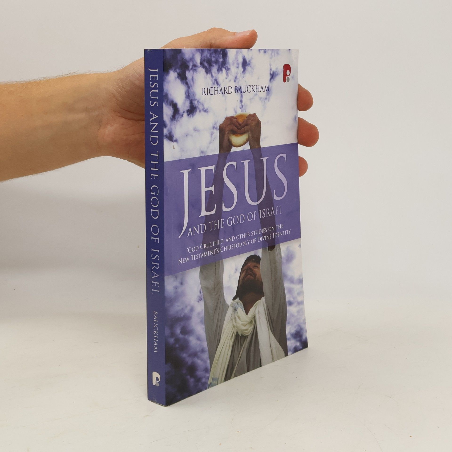 Richard Bauckham Jesus and the God of Israel