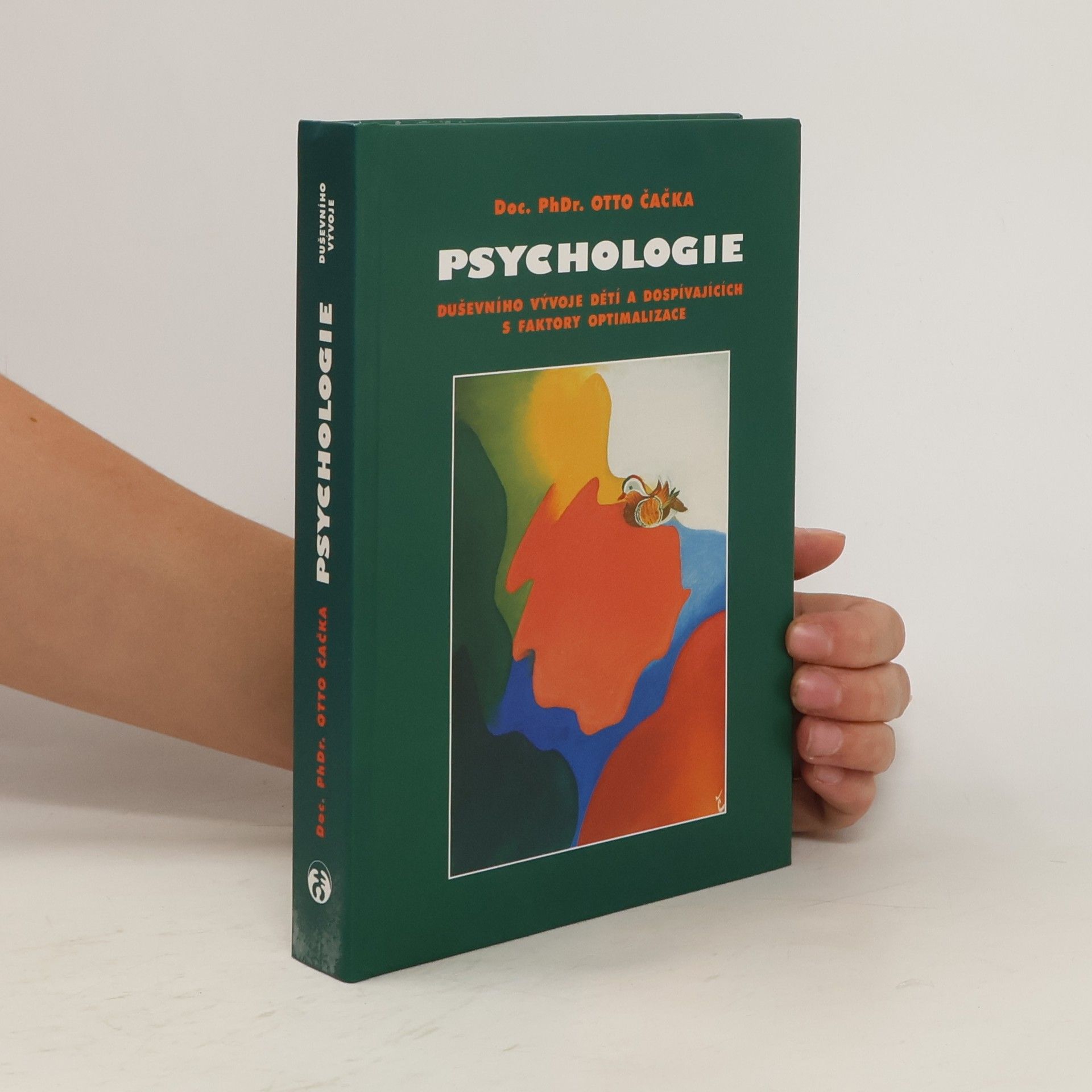 Otto Čačka Psychologie duševního vývoje dětí a dospívajících s faktory optimalizace