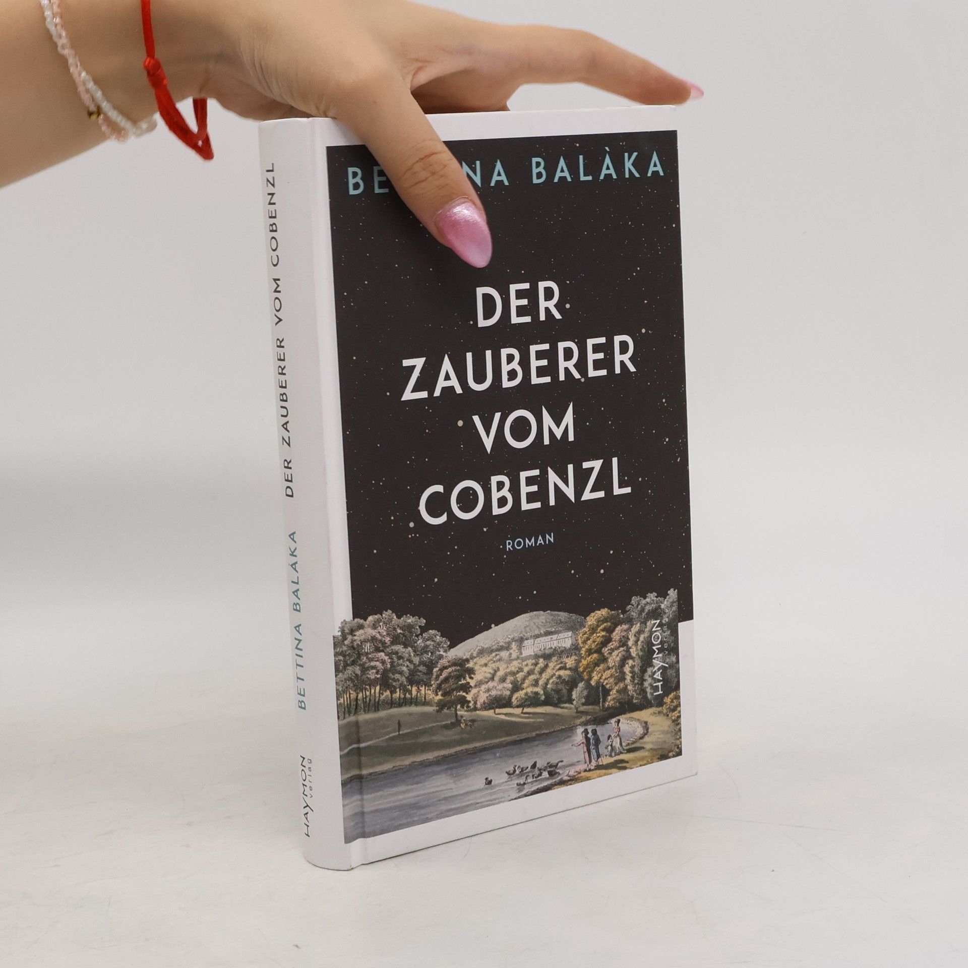 Bettina Balàka Der Zauberer vom Cobenzl