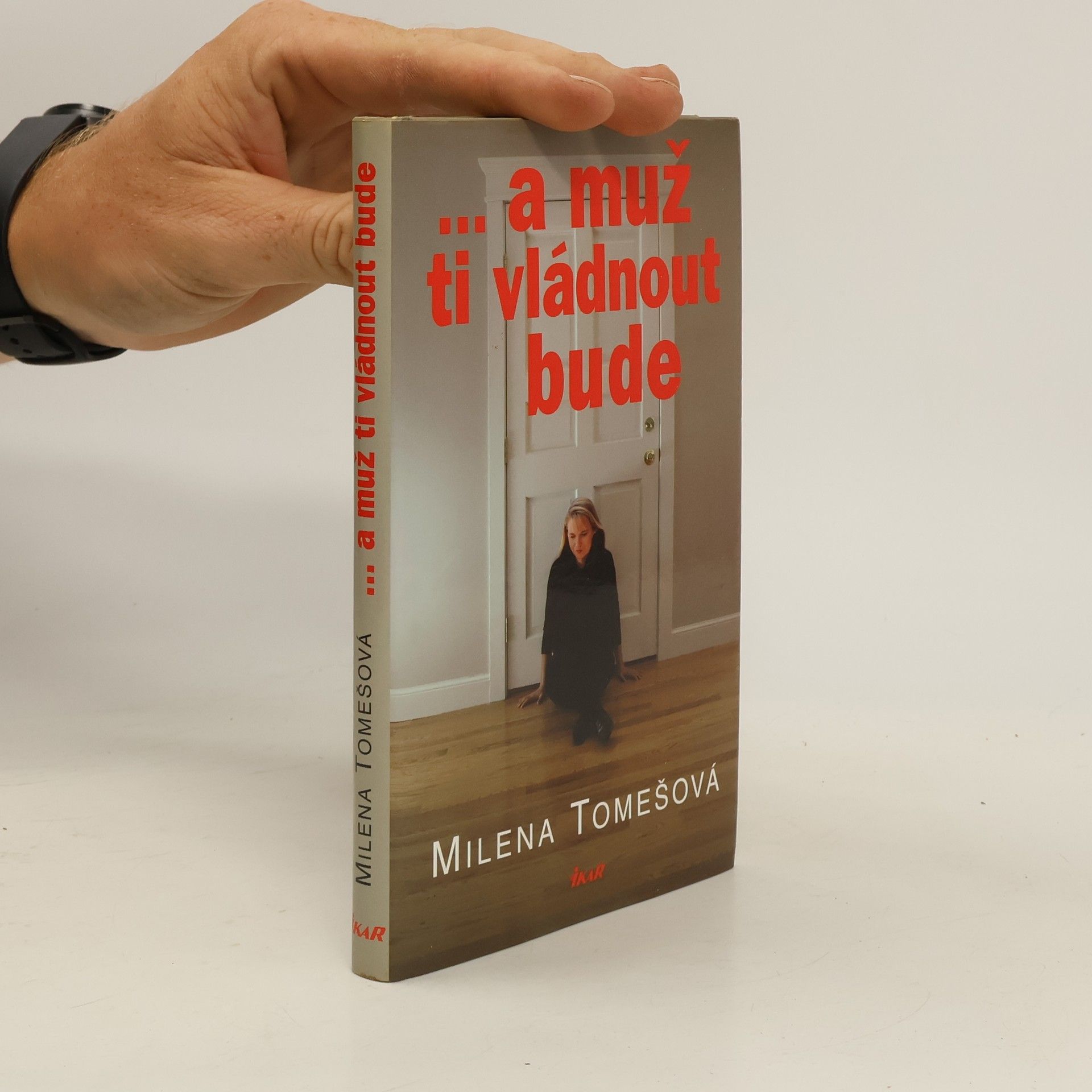 Tomešová Milena ... a muž ti vládnout bude