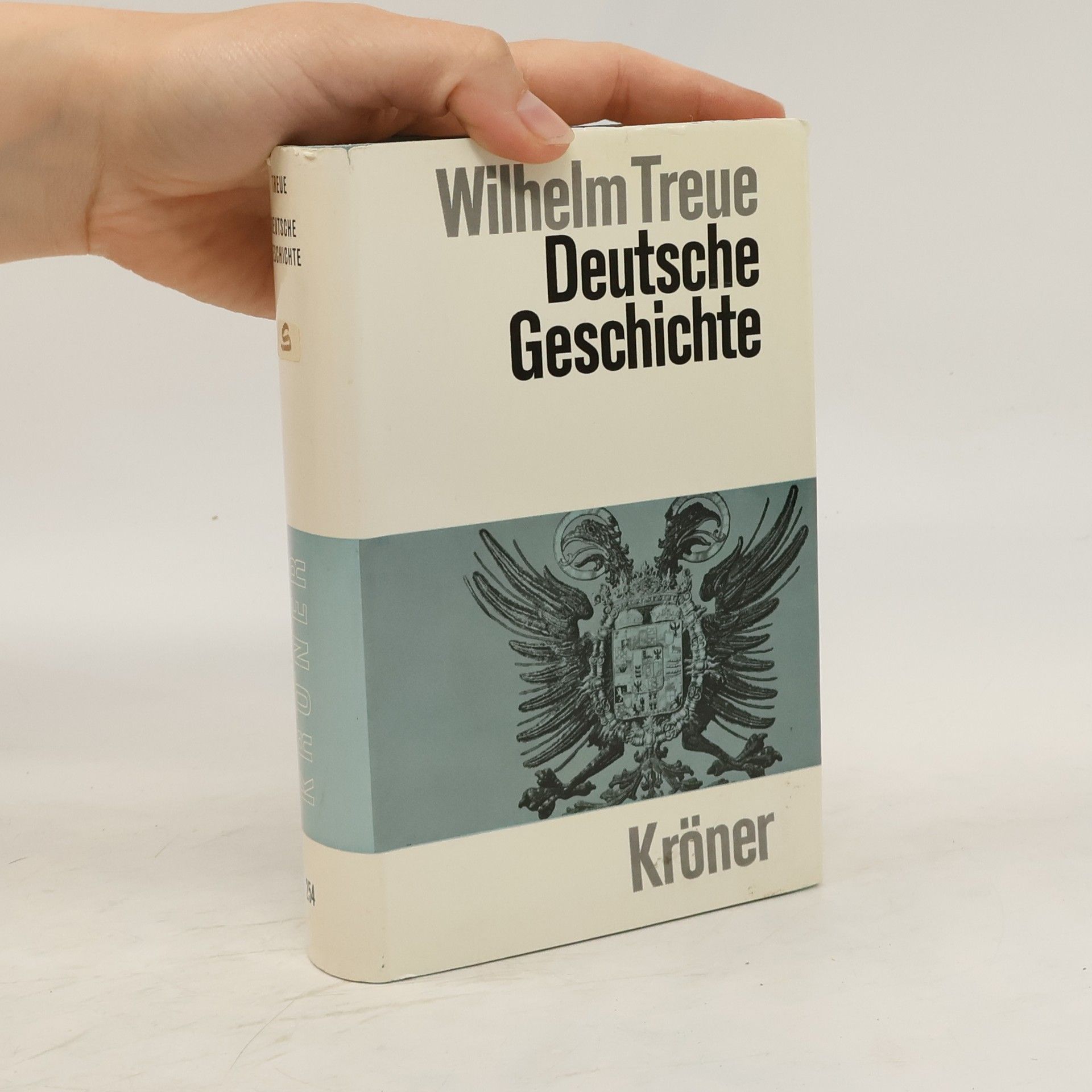 Wilhelm Treue Deutsche Geschichte