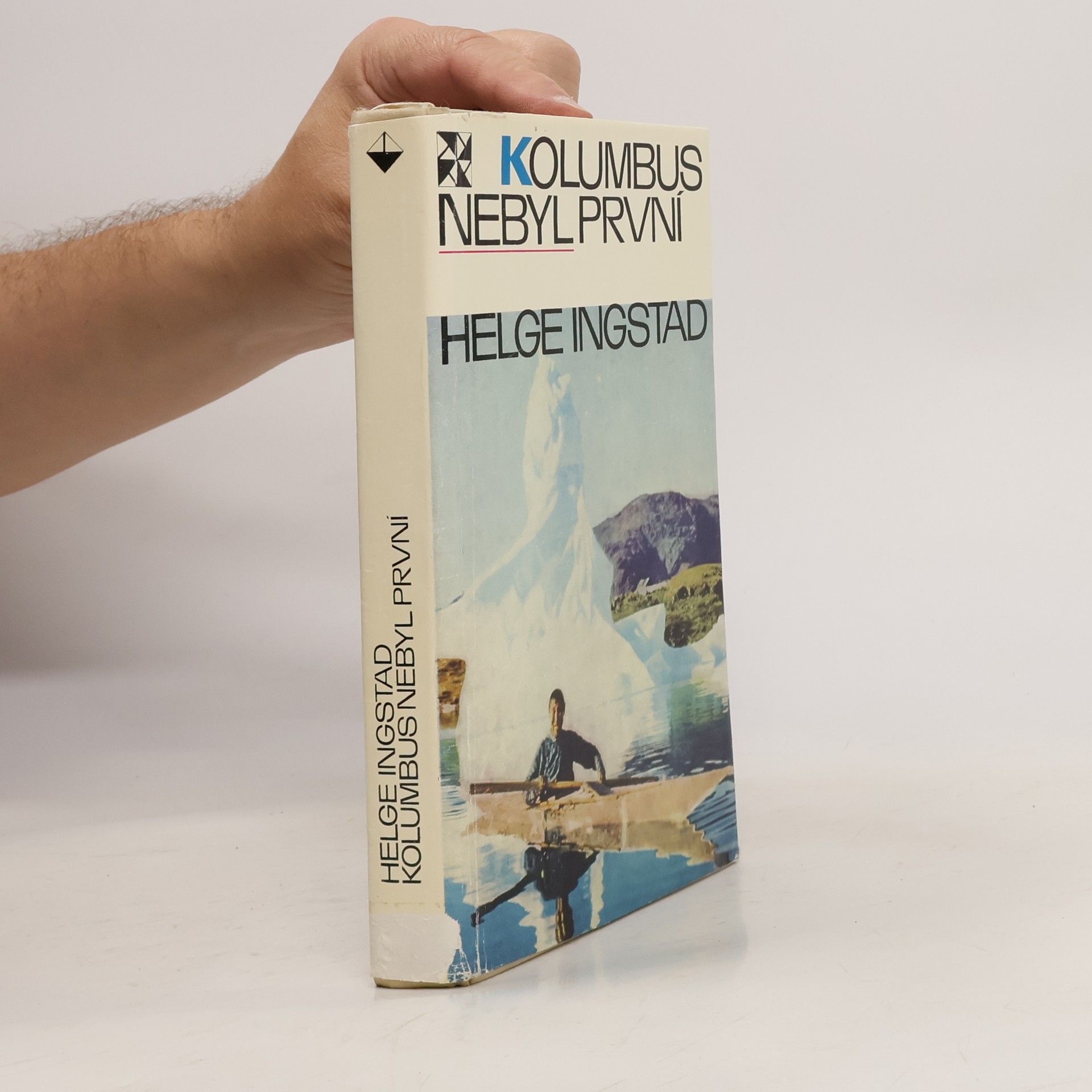 Helge Ingstad Kolumbus nebyl první
