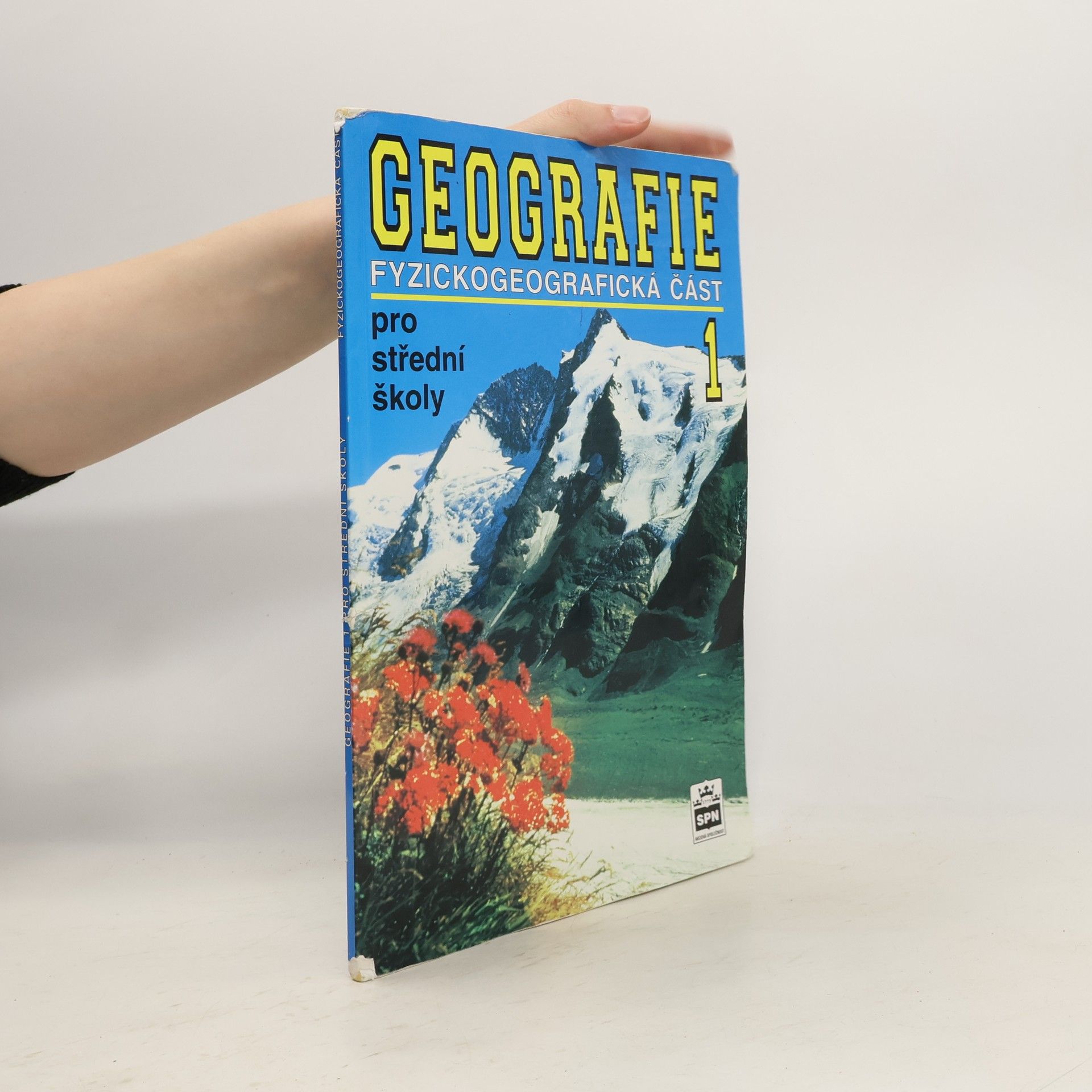 Jaromír Demek Geografie pro střední školy. 1 : fyzickogeografická část