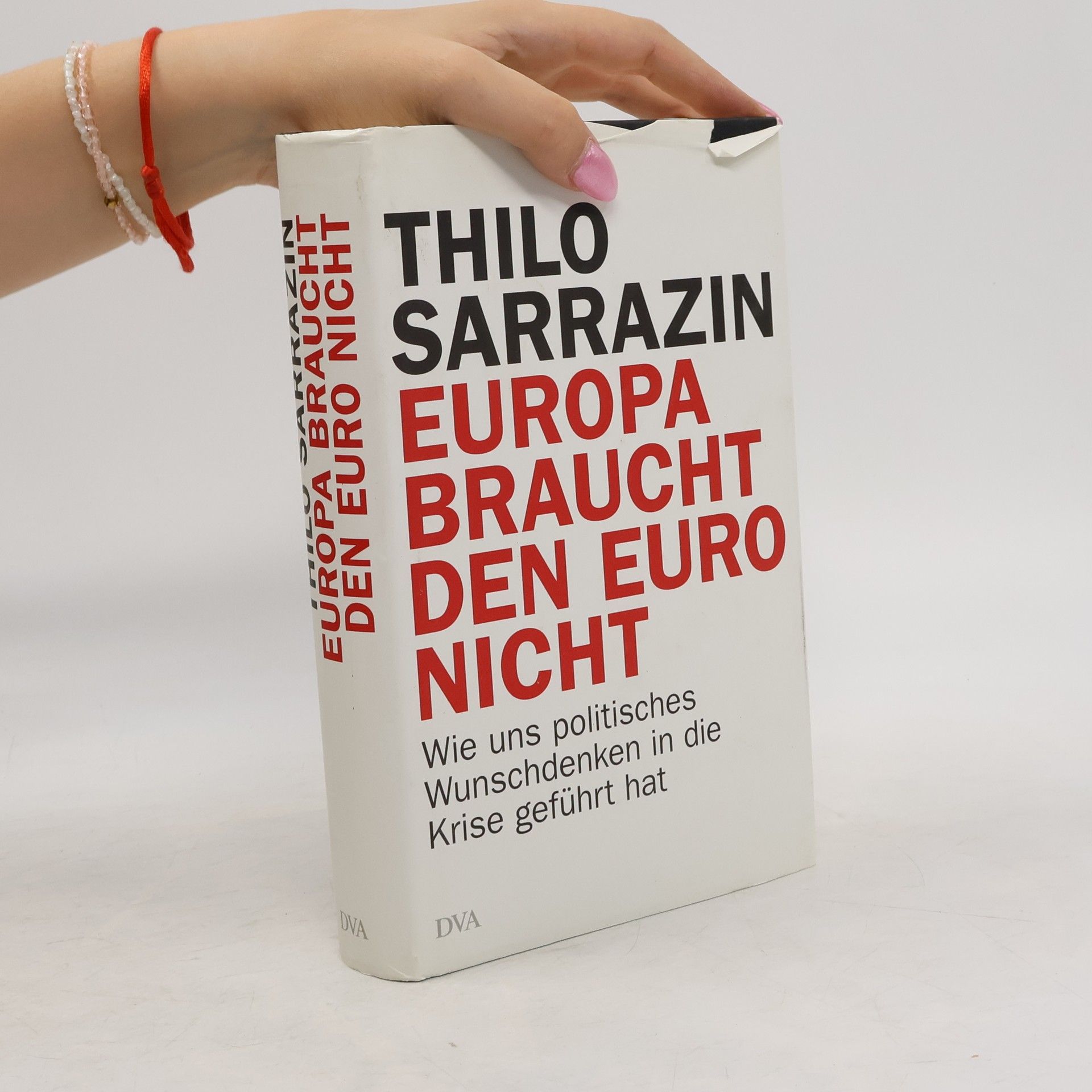 Thilo Sarrazin Europa braucht den Euro nicht