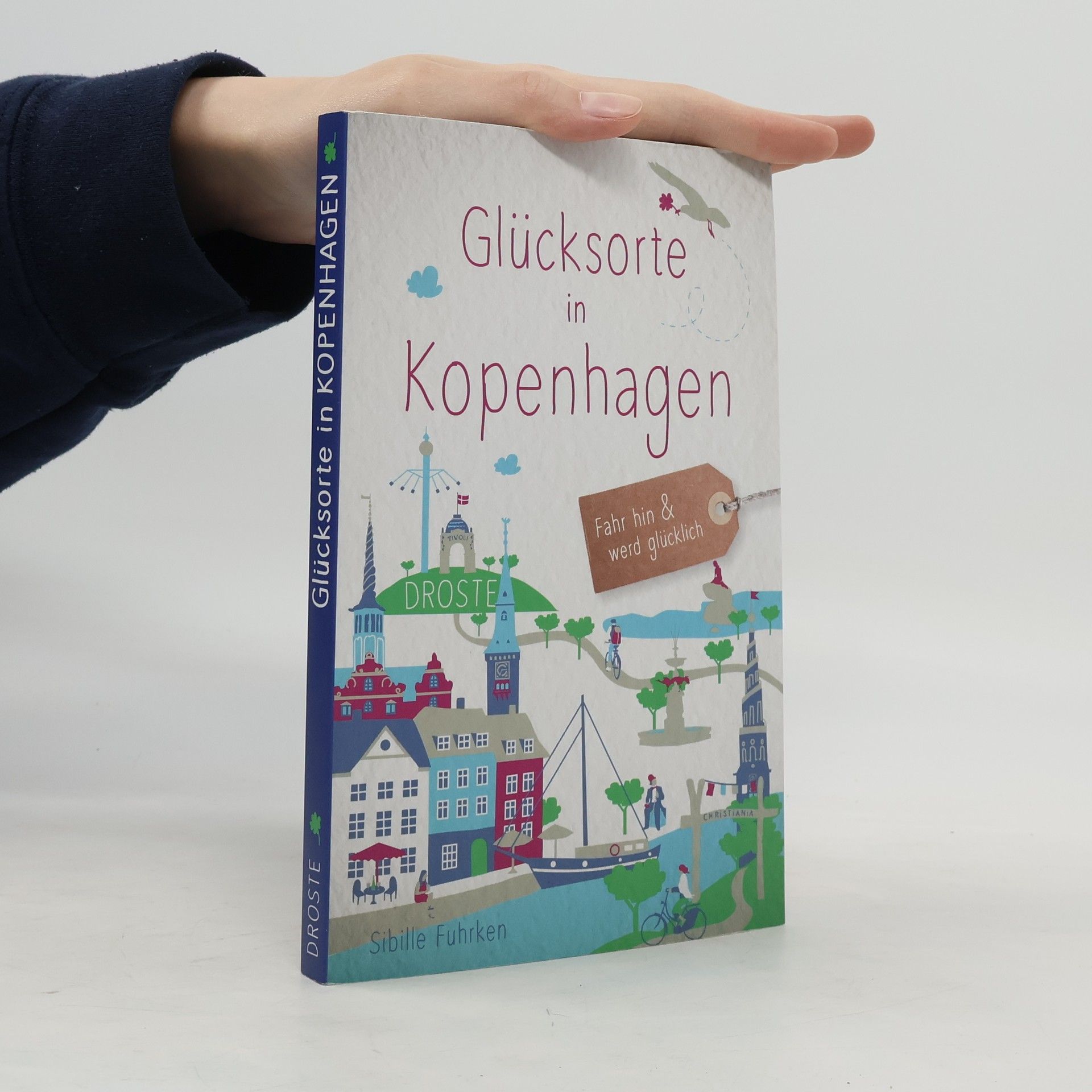 Sibille Fuhrken Glücksorte in Kopenhagen
