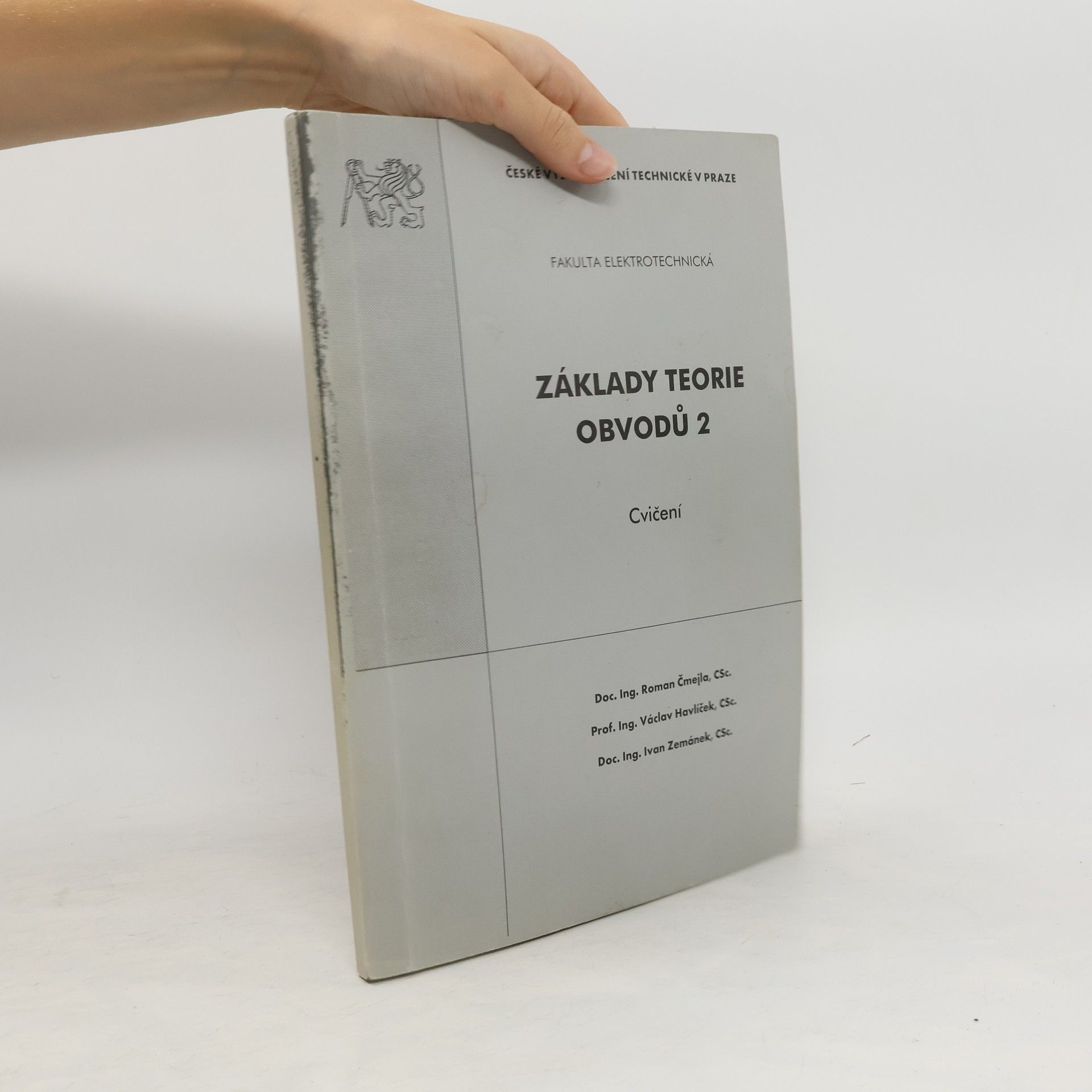 Roman Čmejla Základy teorie obvodů 2 : cvičení