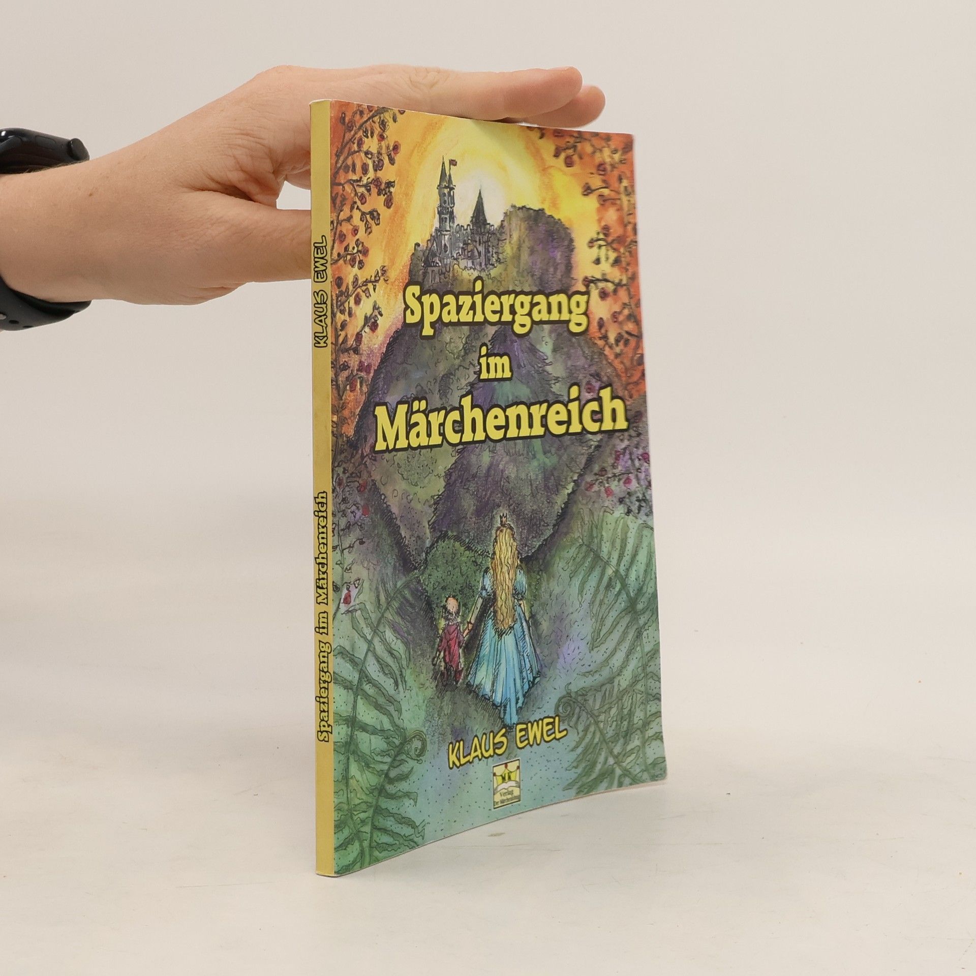 Klaus Ewel Spaziergang im Märchenreich
