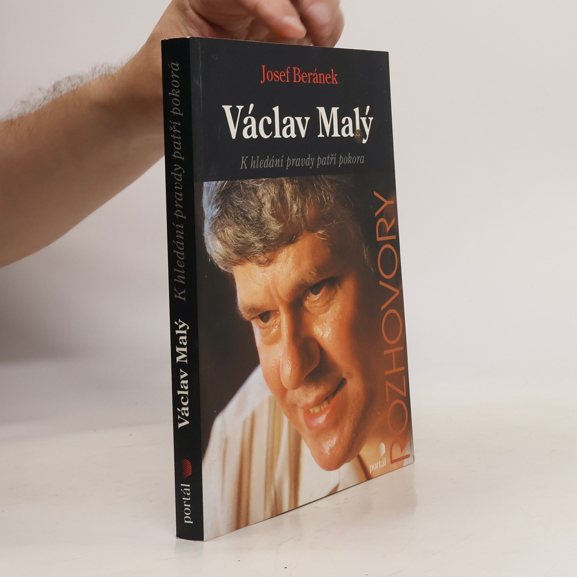 Josef Beránek Václav Malý : k hledání pravdy patří pokora