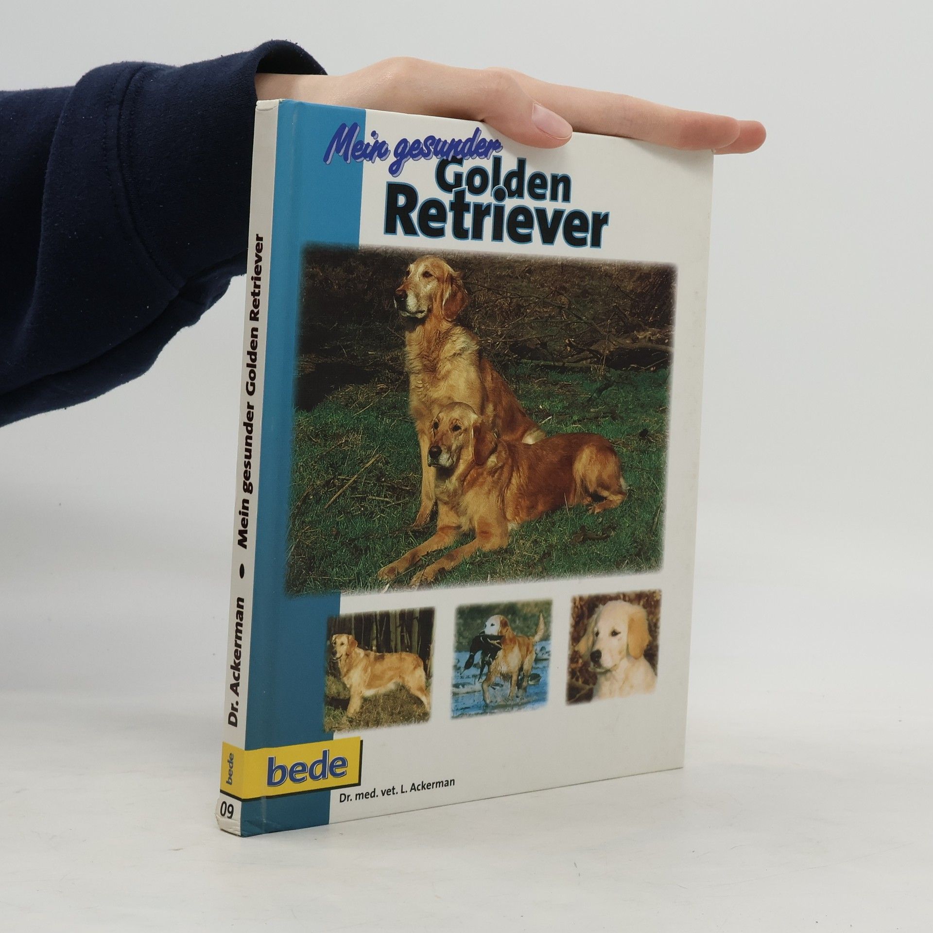 Lowell Ackerman Mein gesunder Golden Retriever