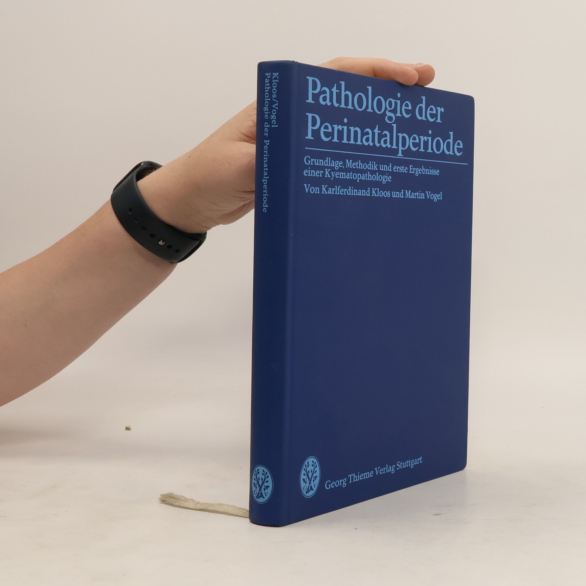 Karlferdinand Kloos Pathologie der Perinatalperiode