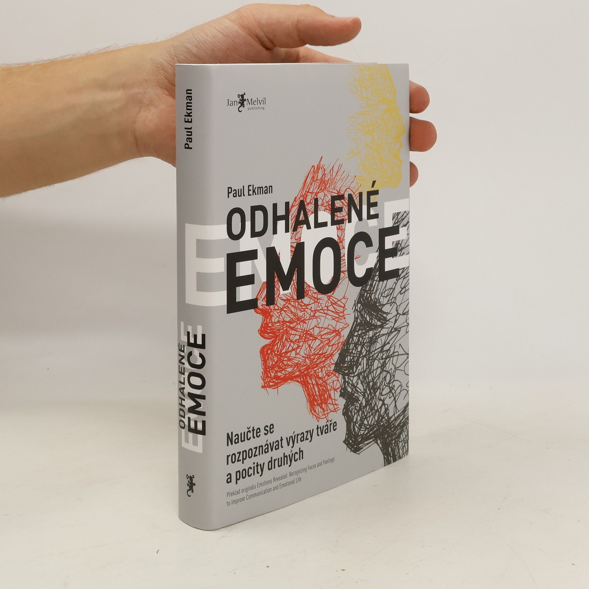 Paul Ekman Odhalené emoce: Naučte se rozpoznávat výrazy tváře a pocity druhých