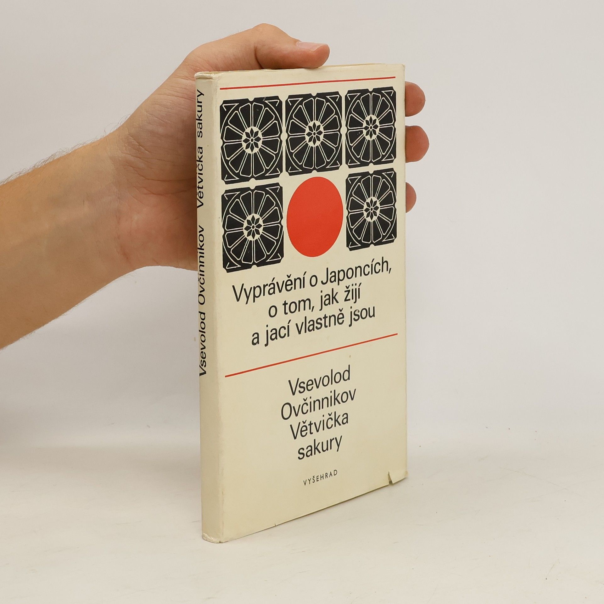 Vsevolod Vladimirovič Ovčinnikov Větvička sakury. Vyprávění o Japoncích, o tom, jak žijí a jací vlastně jsou