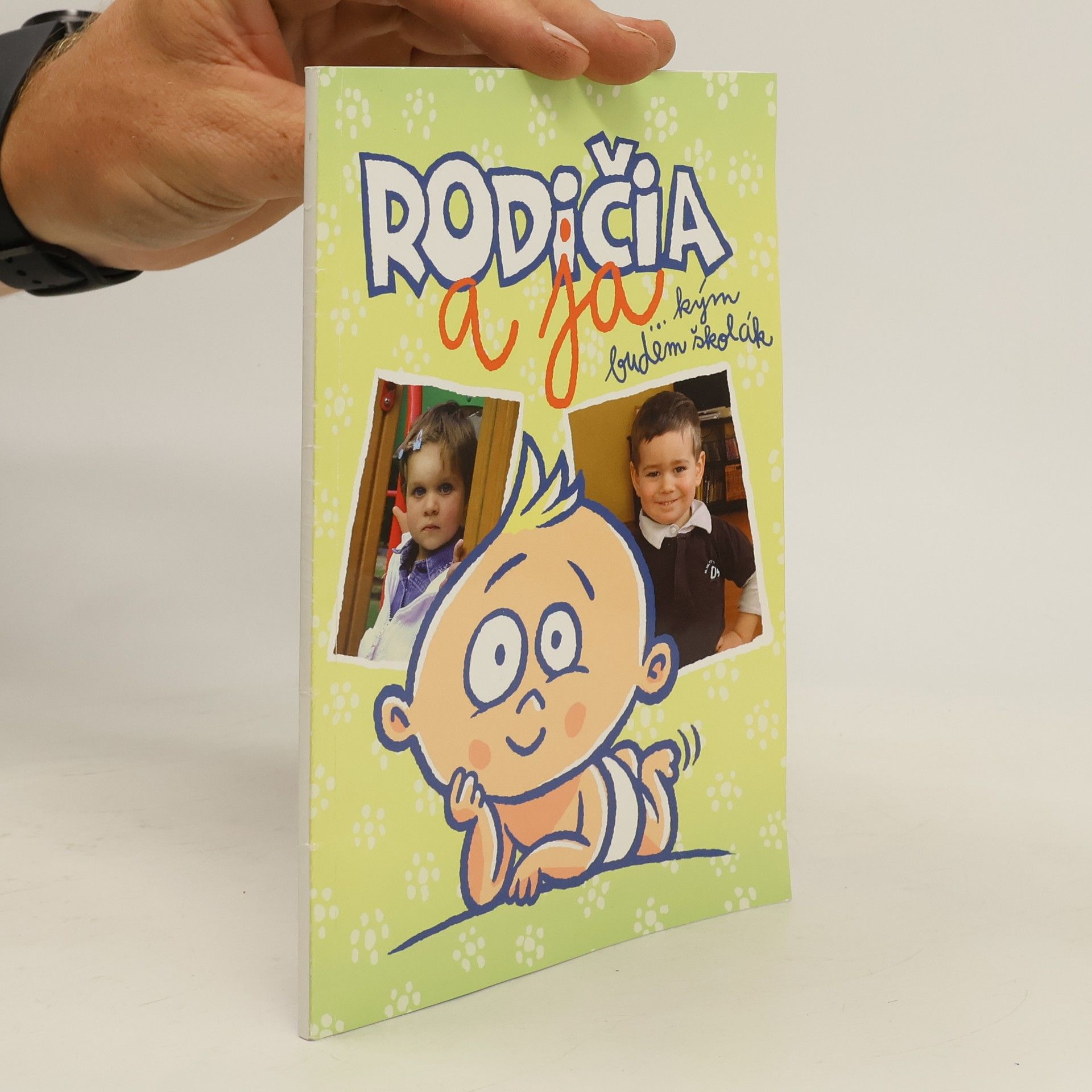 Collectif d'auteurs Rodičia a ja...kým budem školák