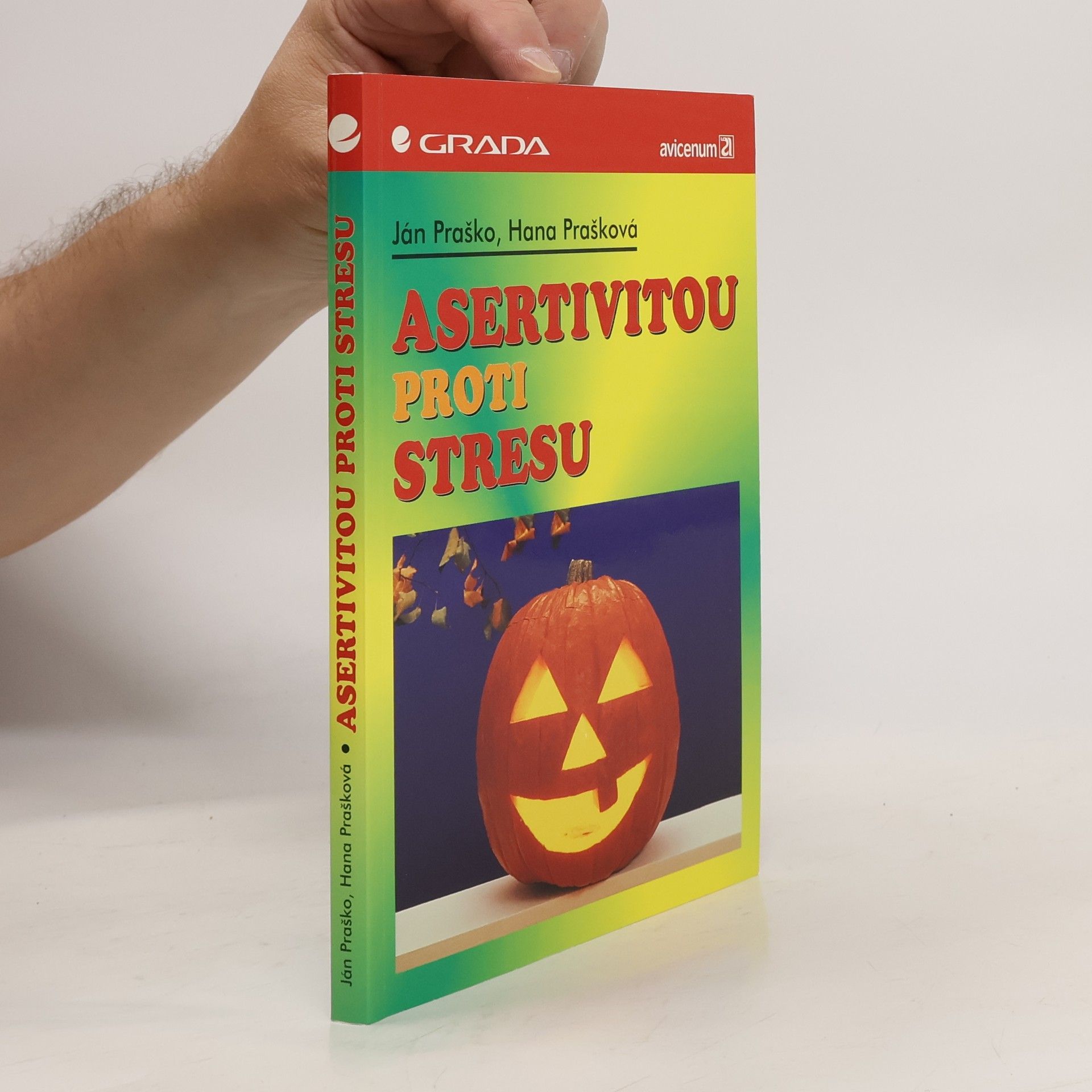 Ján Praško Pavlov Asertivitou proti stresu