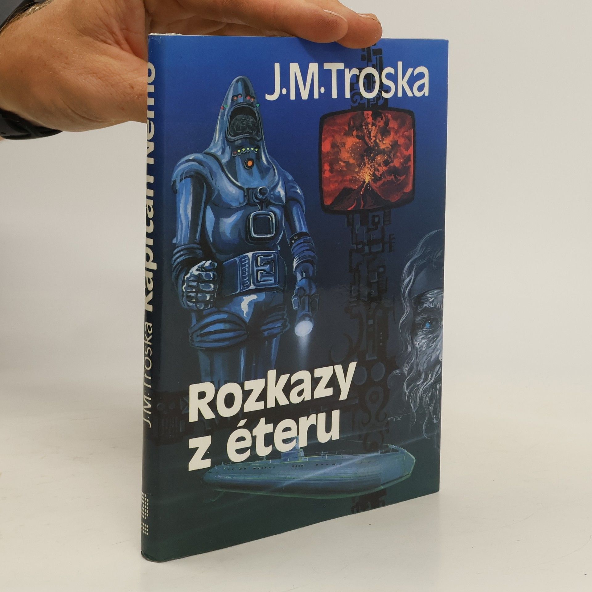 J. M. Troska Kapitán Nemo. Nemova říše. Rozkazy z éteru. Neviditelná armáda