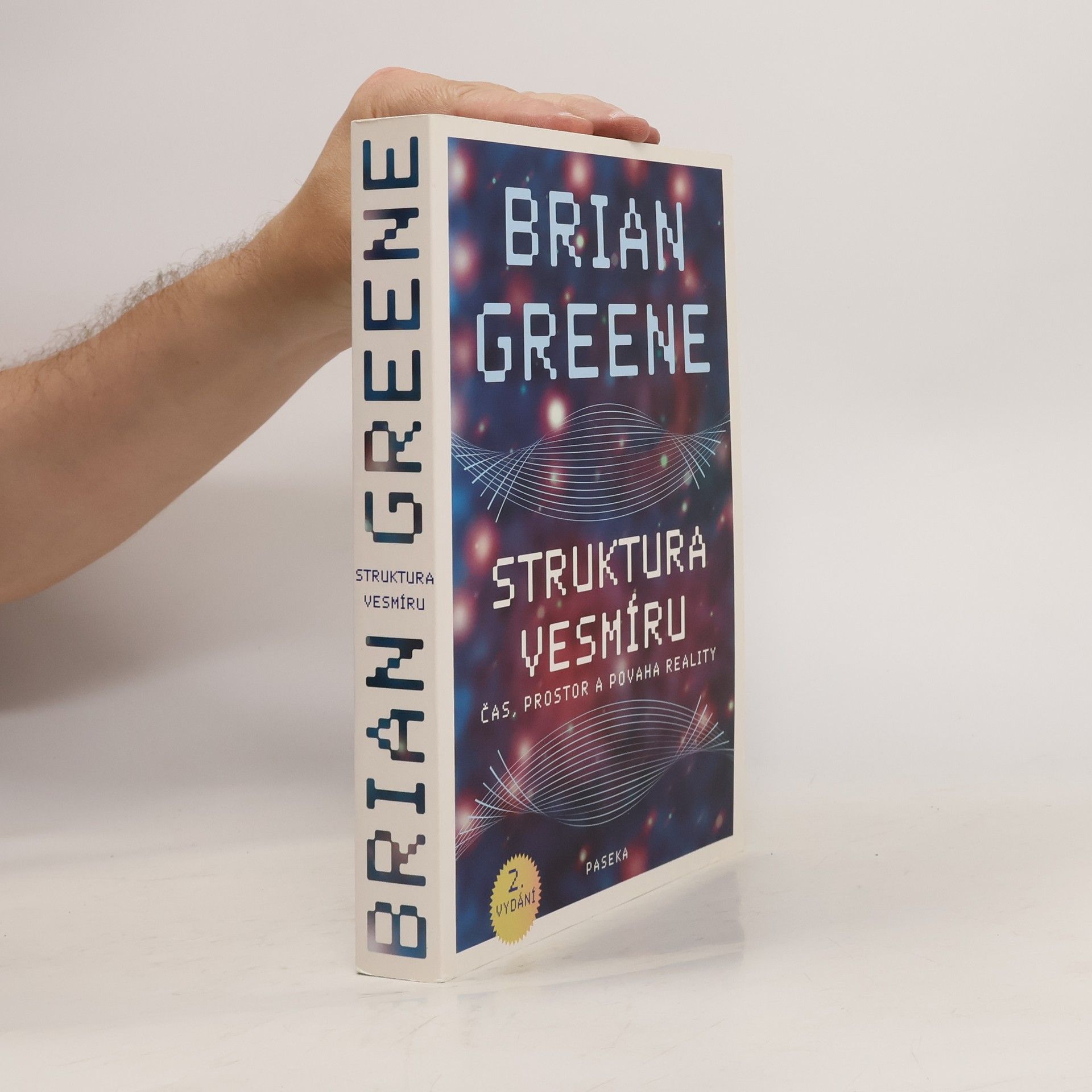 Brian Greene Struktura vesmíru. Čas, prostor a povaha reality