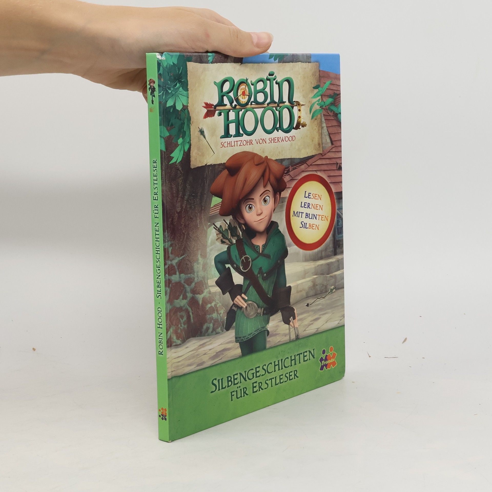 Julia Siegers Robin Hood, Schlitzohr von Sherwood - Silbengeschichten für Erstleser